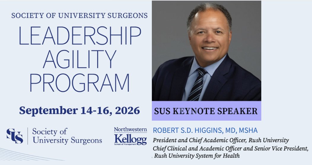 UnivSurg's tweet photo. Make sure you don’t miss the opportunity to engage with the SUS Leadership Agility Program Keynote Speaker, @roberthiggins32
 this Sept!

We are actively accepting applications for this highly sought-after course with Kellogg. Apply here today: https://t.co/Hit2YIm2ZJ https://t.co/Y5G9ARRx6Z