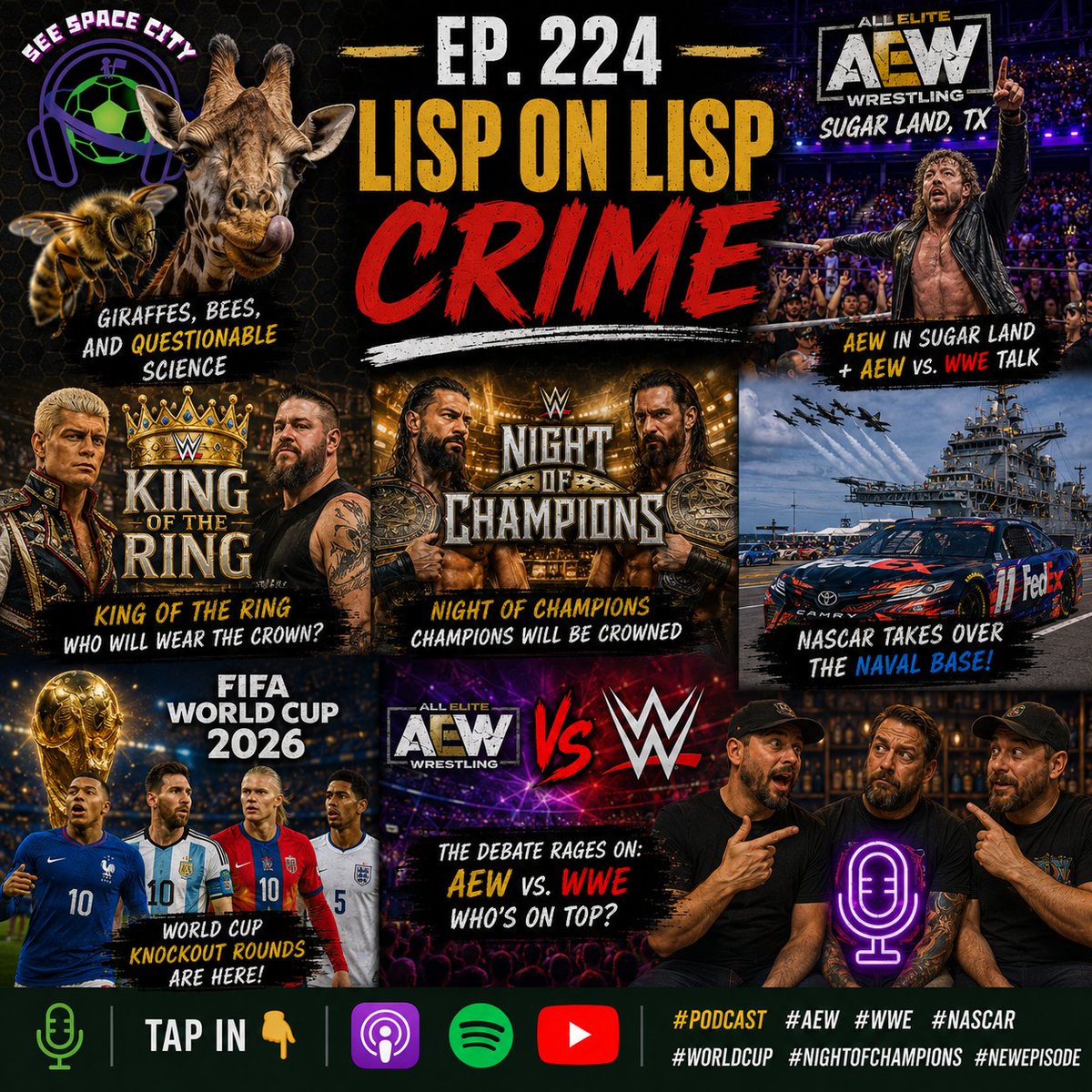 SpaceCityRE's tweet photo. 🔥 EP. 224 — Lisp on Lisp Crime 🔥
@Alan13_GTO_
And @this_those 
🦒 Giraffes bees and questionable science
💥 #AEW in Sugar Land + #AEWvsWWE
👑 #KingoftheRing #NightofChampions
🏁 #NASCAR on the NavalBase
⚽ #WorldCup knockout rounds are here!
Tap in 👇
https://t.co/9llX9FrD4M https://t.co/1TXsbsSOP4