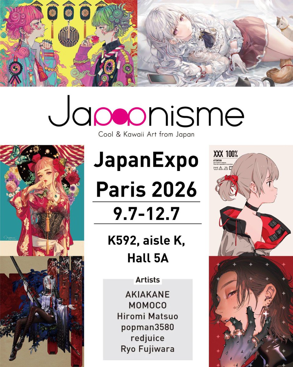 Japopnisme_JP's tweet photo. 🇫🇷 We're Exhibiting at Japan Expo Paris 2026! 🎉

We're excited to announce that we'll be exhibiting at Japan Expo Paris for the very first time! ✨

Together with talented artists, we'll be bringing a selection of unique illustrations and merchandise that showcase the creativity and charm of Japan to visitors in Paris.

📅 July 9–12, 2026
📍 Booth K592, Aisle K, Hall 5A

#JapanExpoParis #Japopnisme
#AKIAKANE #MOMOCO #HiromiMatsuo #popman3580 #redjuice #RyoFujiwara