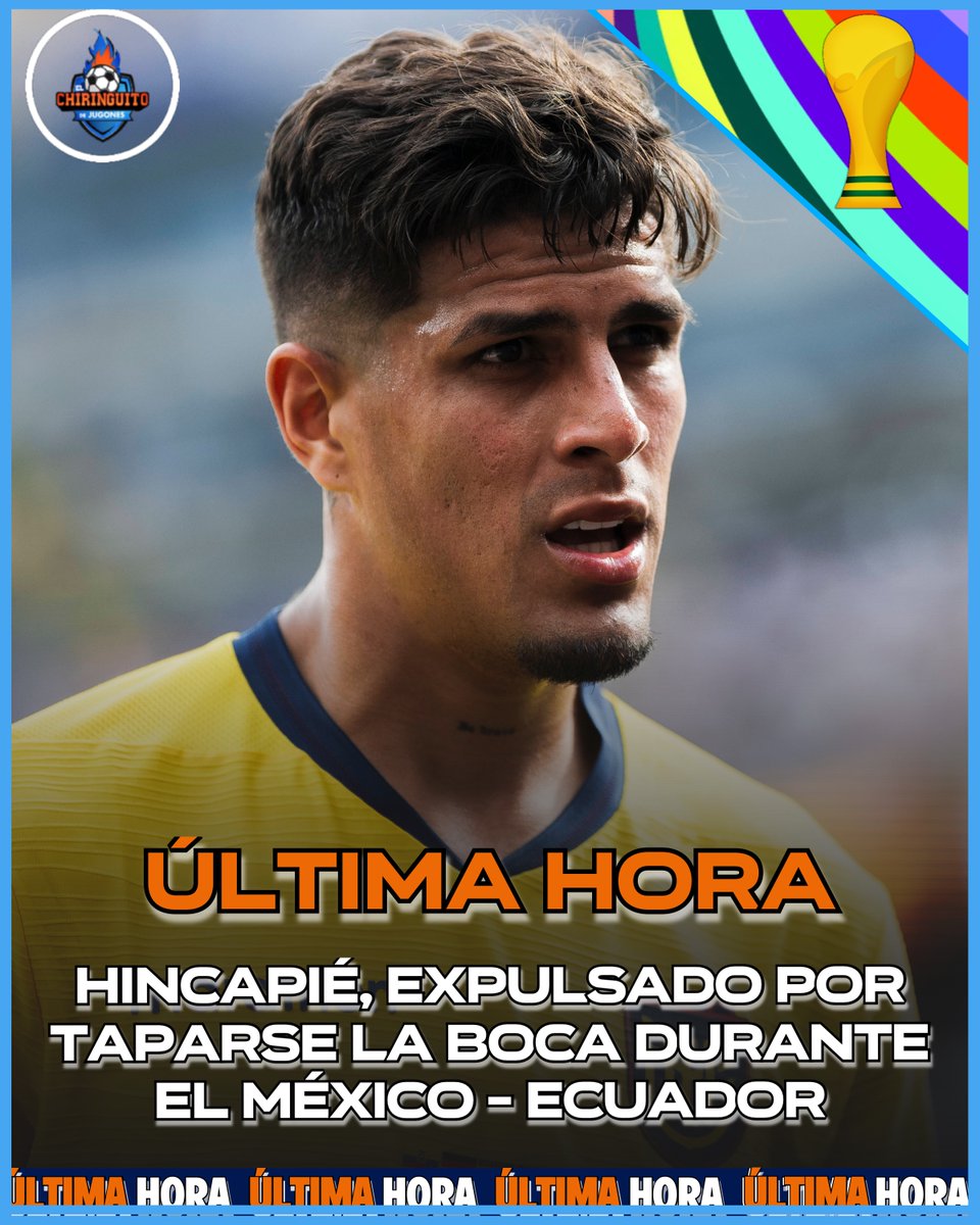 elchiringuitotv's tweet photo. 🚨ÚLTIMA HORA 🚨

🟥 Hincapié, expulsado en el minuto 95 del México - Ecuador por taparse la boca al dirigirse a un contrario. https://t.co/a5pyjLRzLC