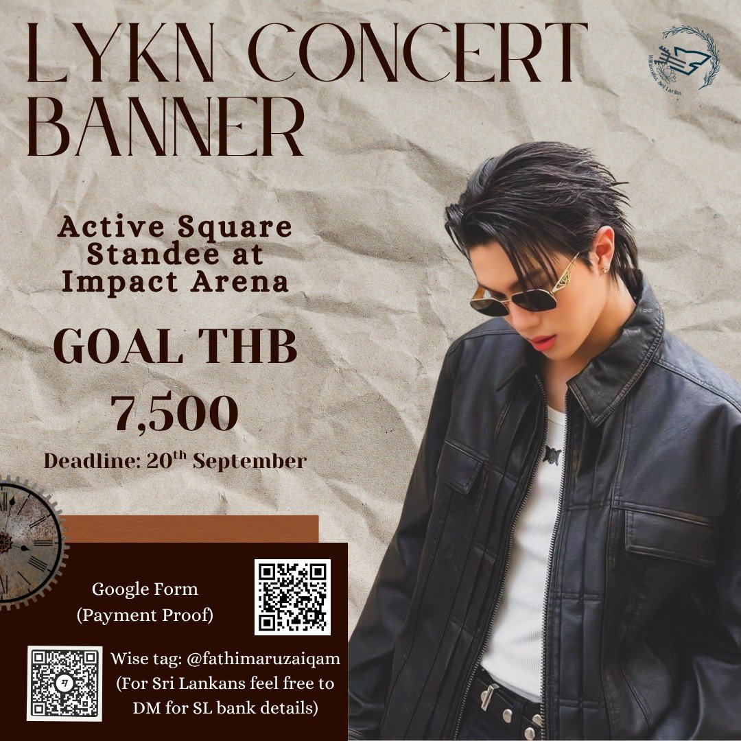 WilliamEst_SL's tweet photo. PROJECT FOR WILLIAM AT LYKN CONCERT!! 🎸✨️

Project Details 💫
• Standee No. 11 at Activ Square

Goal: THB 7,500
Deadline: 20th September 

Payment Form:
https://t.co/ZZuGeZIz8G 

#LYKN #WilliamEstSL
•◇ #williamjkp @Williamjkp1 ◇• https://t.co/6Xu5C9Svgn