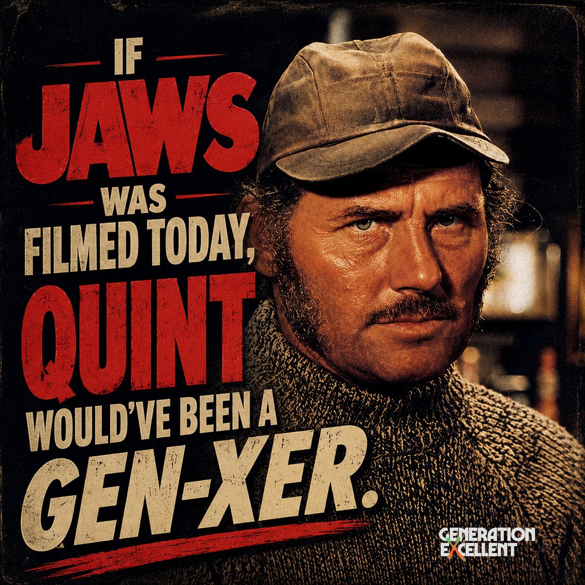 GenXcellent1's tweet photo. It's true. Robert Shaw was 47 when Jaws came out. The Quint character today would've been born in 1979. https://t.co/AqGz7HKhEG