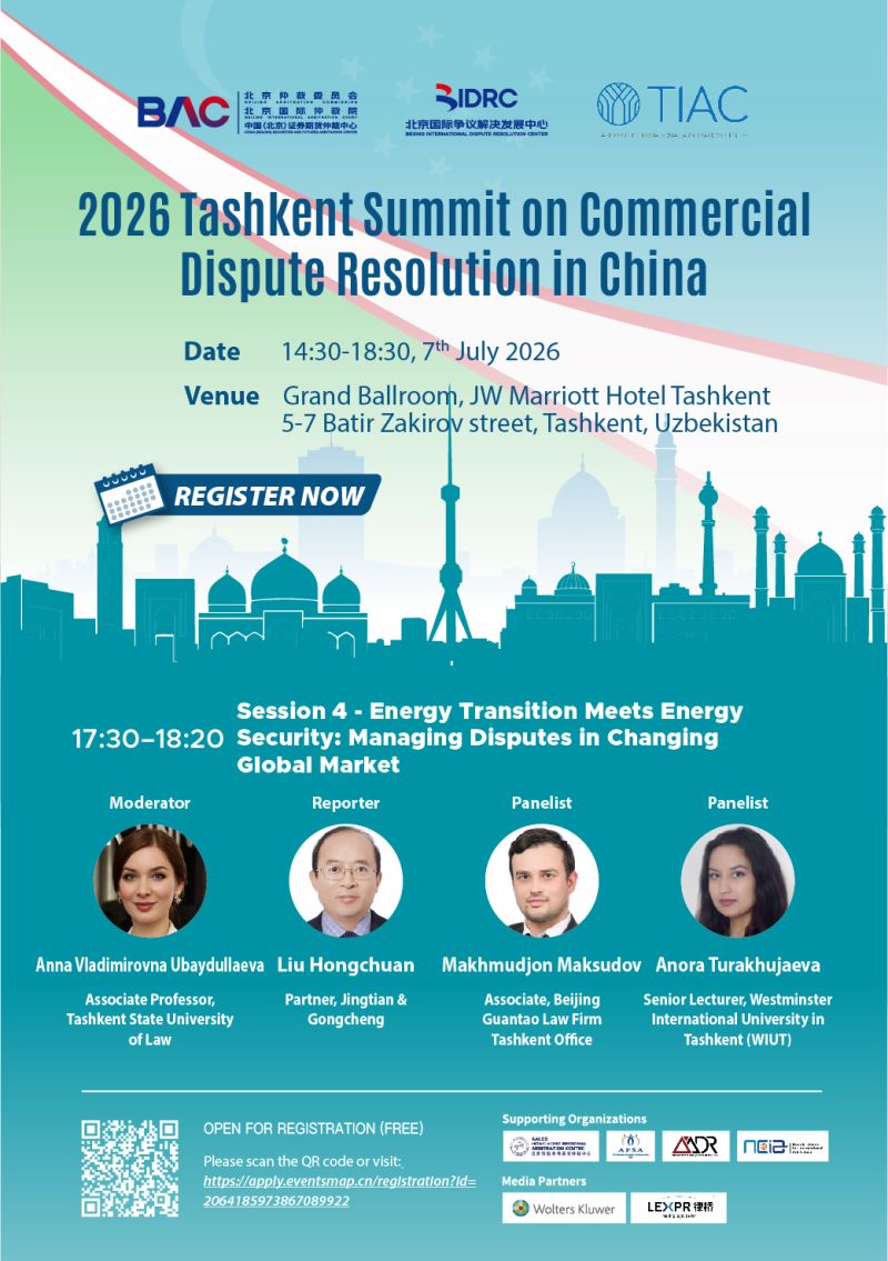 BACBIAC's tweet photo. Join us in Tashkent for the 2026 Summit on Commercial Dispute Resolution in China, co-hosted by BAC/BIAC and TIAC.
📅 7 July 2026
🕝 14:30–18:30 (Registration 14:00)
📍 JW Marriott Hotel Tashkent
#Arbitration #DisputeResolution #BAC #TIAC #Tashkent https://t.co/ugGR0gproH