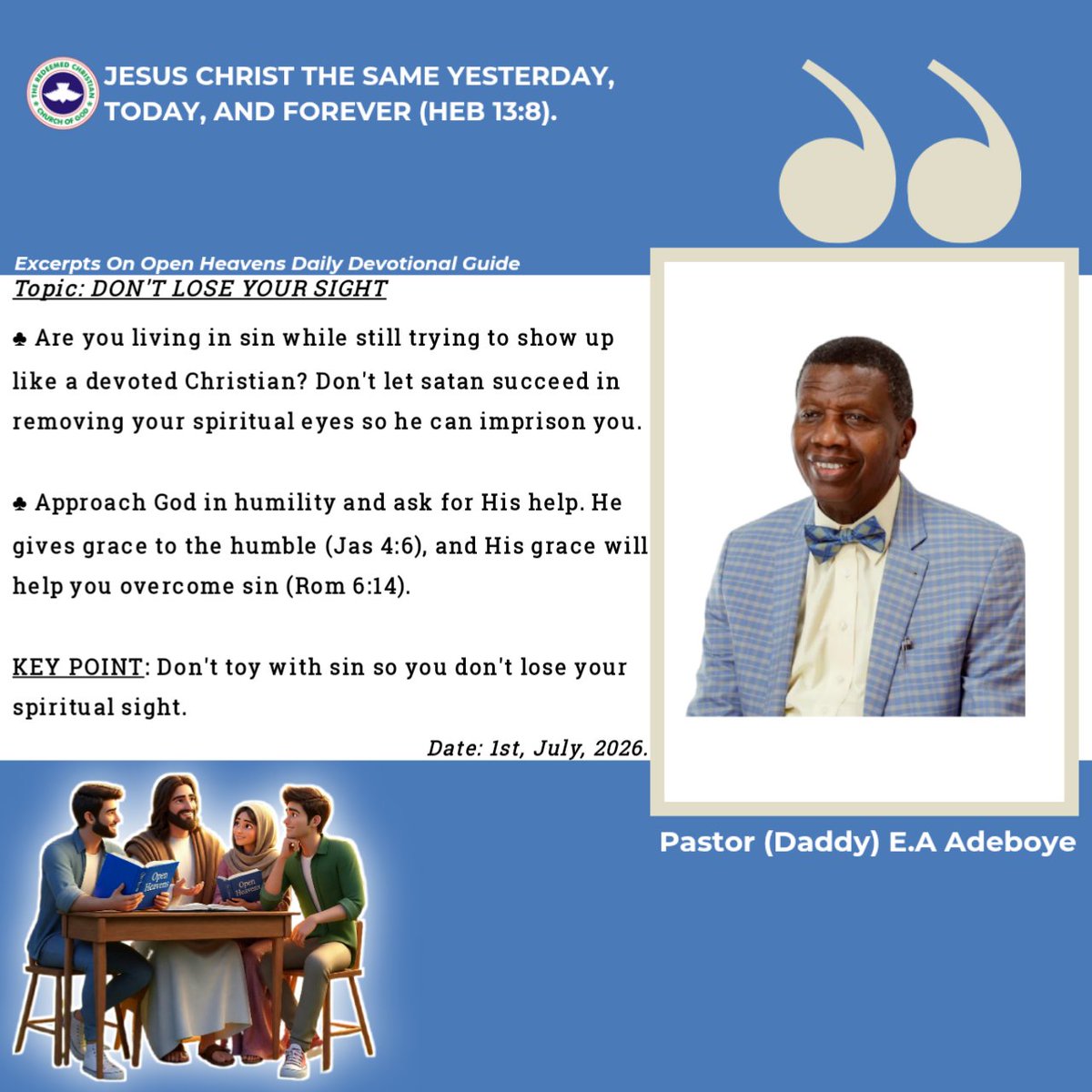 EMMANUE40207194's tweet photo. Open Heavens!! 🙏🏽
Topic: Don't Lose Your Sight!!🙏🏼
@rccghq @dovetv
@RCCG_PR @rccgyayaglobal
#JESUS #Jesus
#JESUSCHRIST #JesusChrist
#JesusLovesYou #JesusSaves
#JesusDelivers #JesusLoves
#RCCG #OpenHeavens
#EAA #DailyDevotion #DailyDevotionalGuide
#ReadYourBible #Excerpts https://t.co/SKQqcUVNPH