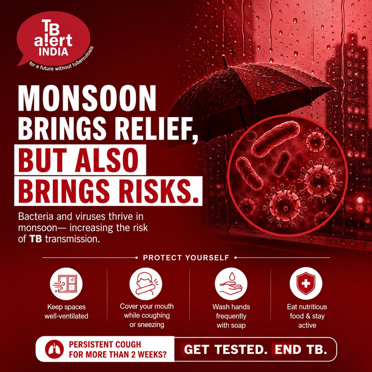 tbalertindia's tweet photo. MONSOON IS HERE.
DON'T LET TB THRIVE.

Warm, humid weather increases the risk of respiratory infections.
A cough for more than 2 weeks? Get tested for TB.

#EndTB #MonsoonAlert https://t.co/hz7JGoaKfU