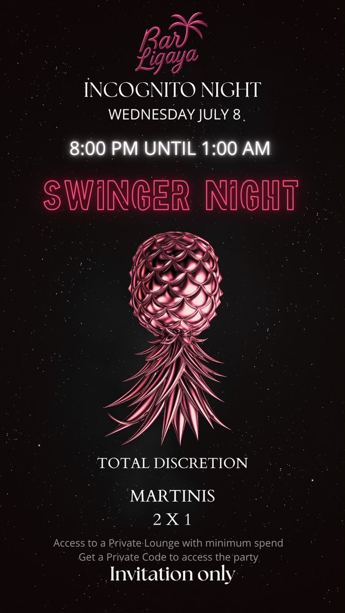 DiosaCabo's tweet photo. Una invitación. Un código. Una sola oportunidad.

Este 8 de julio, de 8:00 PM a 1:00 AM, entra a una noche donde la curiosidad abre puertas y la discreción lo mantiene todo interesante.

Incognito Night | Swinger Night
🍸 Martinis 2x1
🔐 Private Lounge 
🎟️ Acceso exclusivo mediante código de invitación.

Algunas experiencias no aparecen en la agenda de todos. Esta es una de ellas.

#swparty #Loscabos #Diosacabo