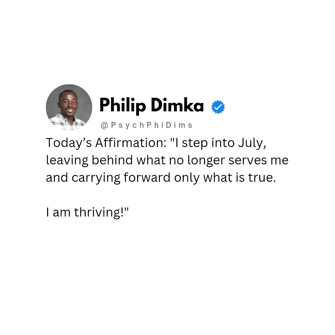 PsychPhiDims's tweet photo. I step into July...

#DailyAffirmations https://t.co/JFZDJEMC5m