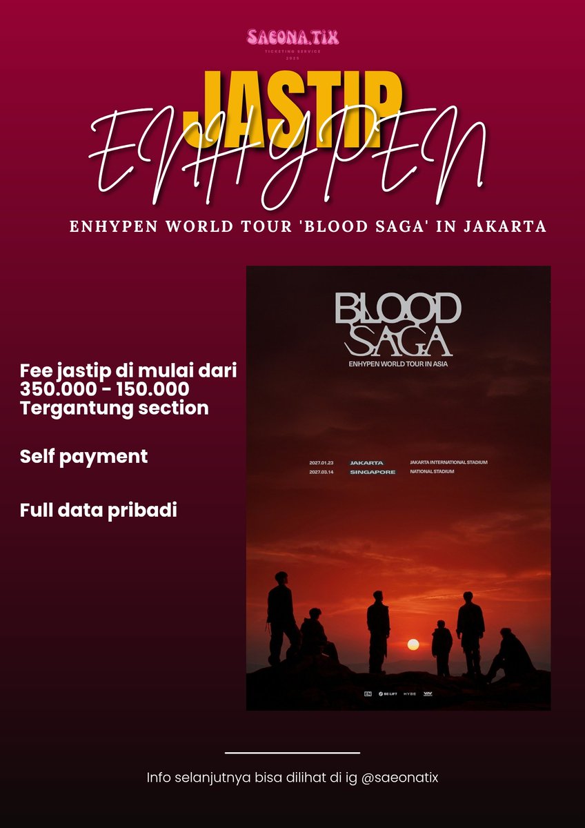 saeona_id's tweet photo. ✨ Open Jaswar &amp; Jastip ✨

🎟 ENHYPEN WORLD TOUR 'BLOOD SAGA' IN JAKARTA

📍 Jakarta International Stadium

🗓 GForm: 3 Juli 2026
📖 Baca ketentuan sebelum isi GForm.

📩 DM @saeona_tix

#ENHYPEN #ENGENE #JaswarENHYPEN #SaeonaTix #EN_WORLDTOUR_BLOODSAGA #BLOODSAGA_IN_JAKARTA https://t.co/F5w5YhRiaw