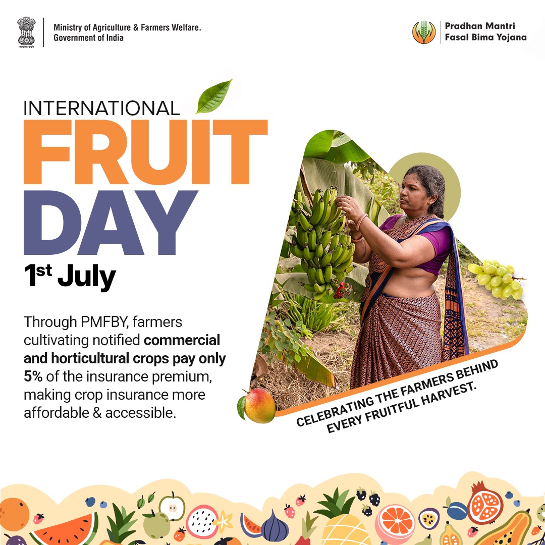 pmfby's tweet photo. This #WorldFruitDay, we celebrate the farmers who nurture India's diverse fruits and the resilience that keeps orchards thriving. Climate-smart agriculture and crop insurance help fruit growers manage risks and continue cultivating the crops that nourish communities and support livelihoods.