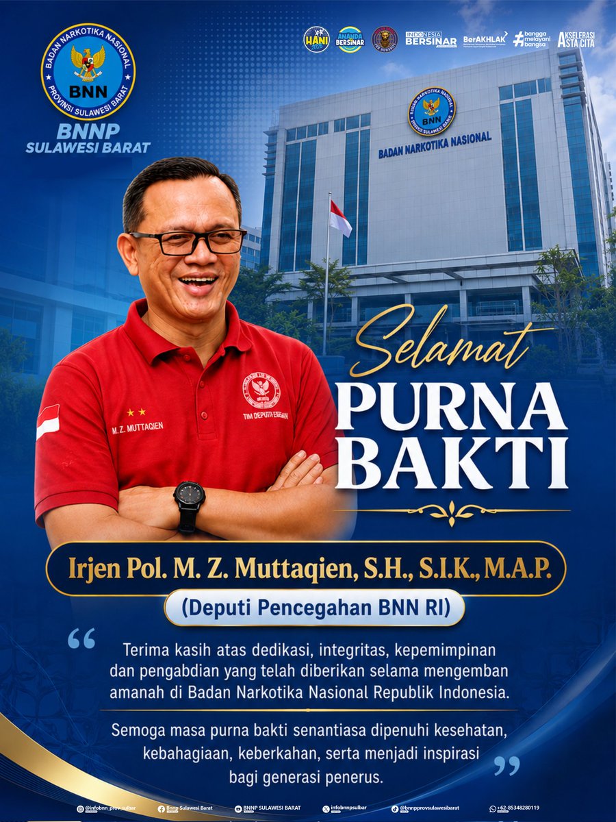 infobnnpsulbar's tweet photo. Selamat Memasuki Masa Purna Bakti
Irjen Pol. M. Z. Muttaqien, S.H.,S.I.K.M.A.P.
(Deputi Pencegahan BNN RI)

*Terimakasih atas dedikasi, integritas, kepemimpinan dan pengabdian
#deputipencegahanbnn 
#warondgrugsforhumanity 
#anandabersinar 
#Zonaintegritasmenujuwbbk 
#asnberakhlak https://t.co/SfnqEKoiFv