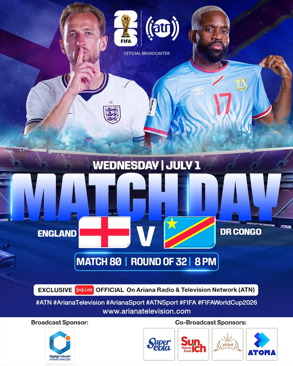ArianaNews_'s tweet photo. مسابقات جام جهانی فوتبال فیفا ۲۰۲۶ 🏆
#Englan vs #DrCongo
⏰امروز چهارشنبه ساعت ۸ شب به صورت مستقیم و انحصاری از رادیو تلویزیون آریانا.
با ما همراه باشید!
***
د ۲۰۲۶ فیفا فوټبال نړیوال جام سیالۍ🏆
#Englan vs #DrCongo
⏰نن، چارشنبه د شپي ۸ په ځانکړې او ژوندۍ بڼه له آریانا راډیو تلویزیون څخه.
زمونږ سره پاتې شئ!
***
FIFA World Cup 2026™🏆
#Englan vs #DrCongo
⏰ 📢Today, 1st July 2026, at 8PM, EXCLUSIVE . LIVE . OFFICIAL on Ariana Radio & Television Network (ATN)
Stay Tuned!
------------
Broadcast Sponsor: Afghan Wireless
Co-broadcast Sponsors: SuperCola, Sunich Afghanistan, Stars Palace قصر ستاره ها, and ATOMA
#ArianaSport #Sport #ATN #ArianaRadioTelevisionNetwork #FIFAWorldCup2026 #WorldCup2026 #ATN #LiveExclusiveOfficial #FootballFever #SoccerLovers #RoadTo2026 #GlobalFootball #FIFAWorldCup2026 #AfghanWireless #AWCC #SuperCola #StarsPalace #Atoma