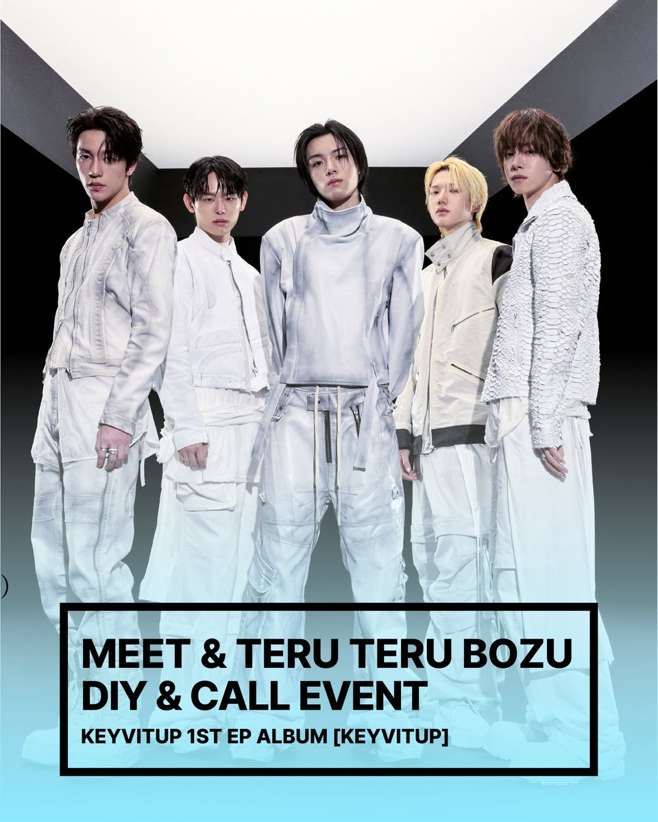 araise_shop's tweet photo. KEYVITUP(키빗업) 1ST EP ALBUM [KEYVITUP] 
CALL &amp; MEET &amp; TERU TERU BOZU EVENT

🗓 이벤트 일시 : 26.07.12 (일) 16:00

🇰🇷 - https://t.co/gR7PrlYN28
🌐 - https://t.co/Zrm0O0CQXU

#KEYVITUP #키빗업 https://t.co/Z6PB2W3lw2