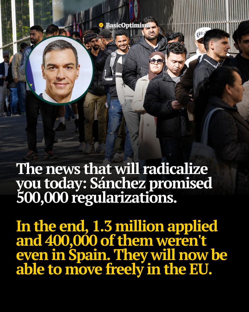 BasicOptimism's tweet photo. Pedro Sánchez promised 500,000 regularizations.

The final number: 1.3 million. At least 400,000 weren't even living in Spain.

Under family reunification law, that could bring 5 million more people into the country.

He has no majority in Congress. Spaniards were against it. So he skipped the vote and signed a decree instead.

Meanwhile Spain has a housing crisis and high unemployment.

This is the death of democracy in Europe.