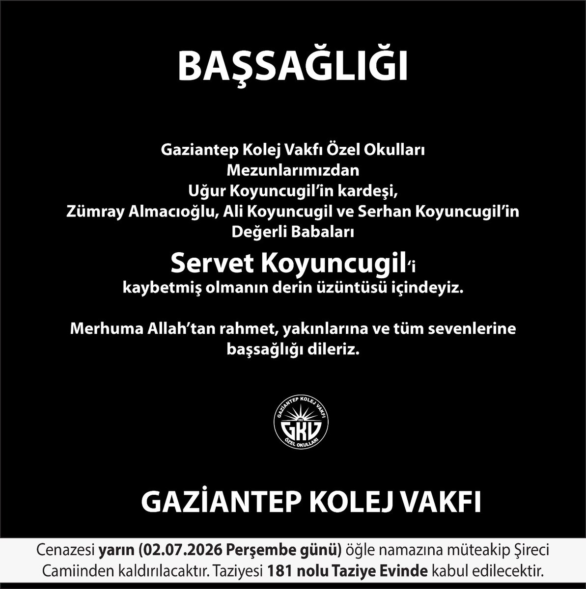 GkvKurumsal's tweet photo. BAŞSAĞLIĞI
GKV Özel Okulları Mezunlarımızdan Uğur Koyuncugil'in kardeşi, Zümray Almacıoğlu, Ali Koyuncugil ve Serhan Koyuncugil'in Değerli Babaları Servet Koyuncugil'i kaybetmiş olmanın üzüntüsü içindeyiz.
Merhuma Allah'tan rahmet, yakınlarına ve sevenlerine başsağlığı dileriz. https://t.co/wI9Kd9b2EO