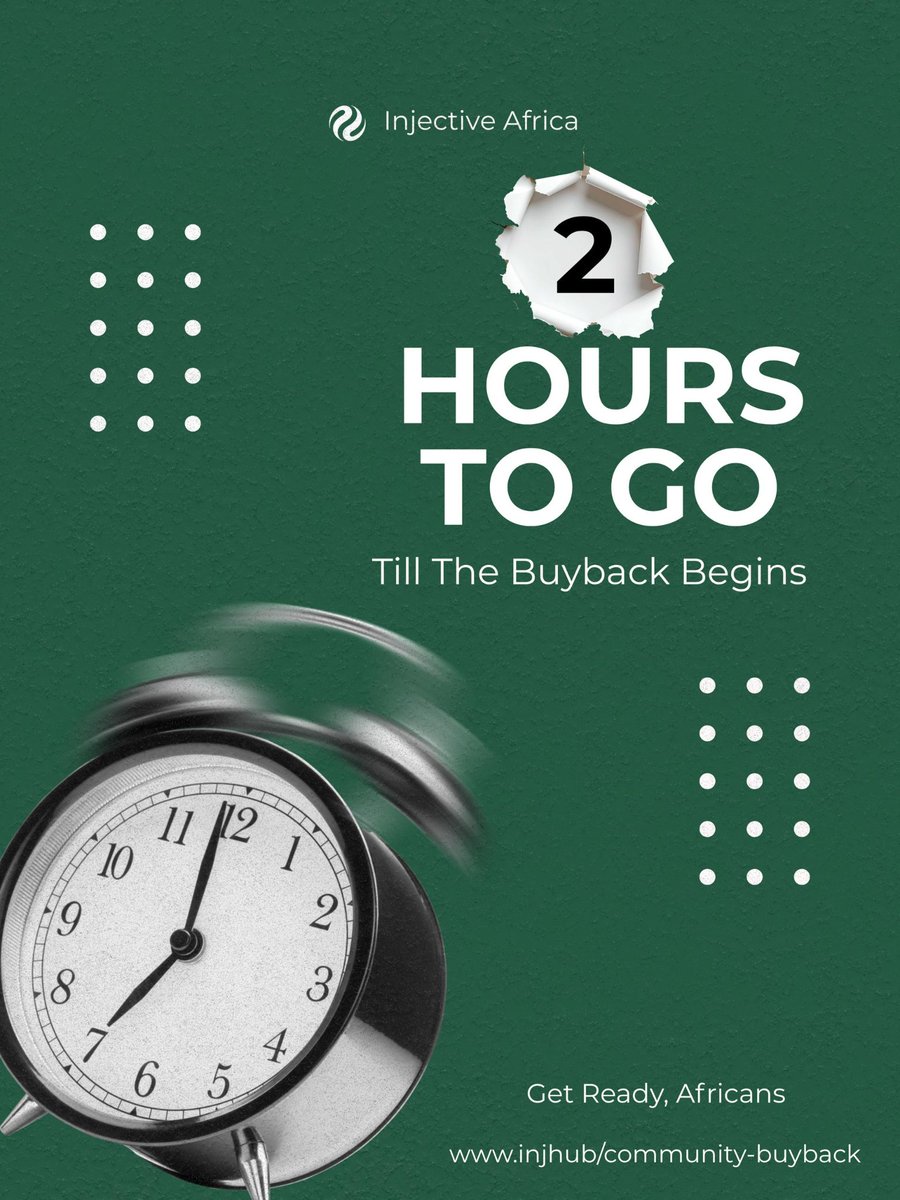 INJAfrica's tweet photo. GM Africans! 🌍

Just 2 hours left until the @injective Community Buyback begins!

If you're planning to participate, here's a quick refresher on what it is 👇 https://t.co/TPu5IWuSMC