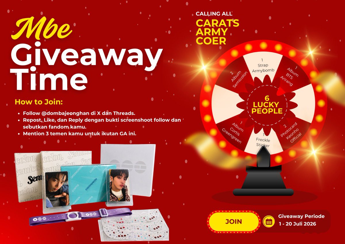 dombajeonghan's tweet photo. 💥 𝐌𝐁𝐄 𝐆𝐈𝐕𝐄𝐀𝐖𝐀𝐘 𝐓𝐈𝐌𝐄 💥

CALLING TO ALL CARATS, ARMY, COER 📢

THIS PRIZE IS WAITING FOR YOU!!

1𝐬𝐭 𝐏𝐑𝐈𝐙𝐄 🎁 
2 Album SEVENTEEN SEMICOLON SEALED untuk 2 pemenang. 

2𝐧𝐝 𝐏𝐑𝐈𝐙𝐄 🎁 
1 Album BTS ARIRANG SEALED untuk 1 pemenang.

3𝐫𝐝 𝐏𝐑𝐈𝐙𝐄 🎁 
1 Album CORTIS GRENGREEN WEVERSE SEALED untuk 1 pemenang.

4𝐭𝐡 𝐏𝐑𝐈𝐙𝐄 🎁 
1 Strap Armybom & Freckle Sticker untuk 1 pemenang.

5𝐭𝐡 𝐏𝐑𝐈𝐙𝐄 🎁 
1 PC Keonho POB weverse + 1 PC Keonho Release party untuk 1 pemenang.

—

𝐇𝐎𝐖 𝐓𝐎 𝐉𝐎𝐈𝐍 ⁉️

1) Follow Twitter dan Thread @dombajeonghan
2) RT, Like dan Reply tweet ini dengan bukti secreenshoot follow dan menyebutkan fandom kamu.
3) Tag 3 temen kamu untuk ikutan GA ini ✨

—

Pemenang akan diumumkan pada tanggal 21  Juli 2026. Goodluck and see you! 💖