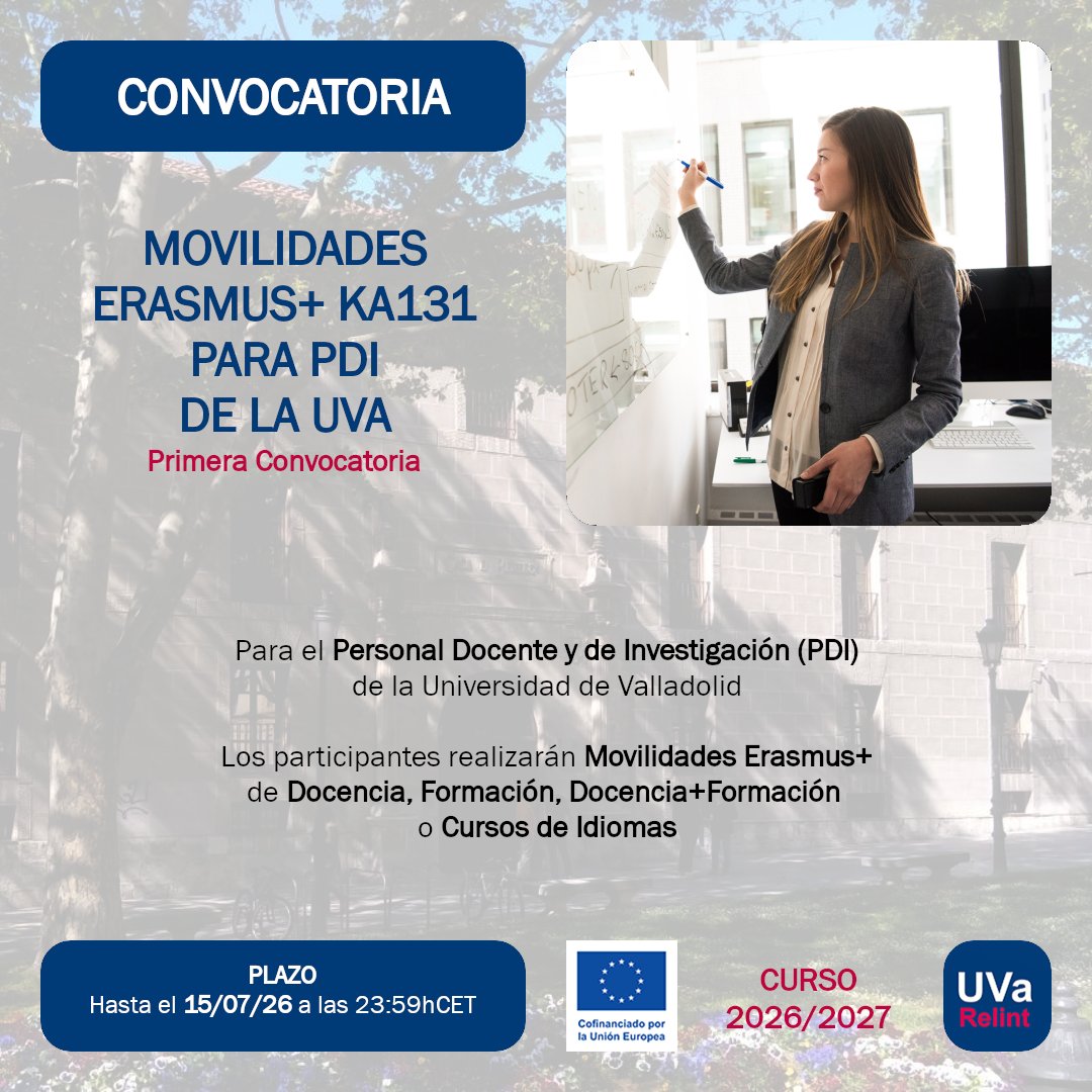 relintUVa's tweet photo. Disponible la Primera Convocatoria de Movilidades #ErasmusPlus del SEPIE para el PDI de la Universidad de Valladolid durante el curso 26/27

ℹ️ https://t.co/mvcRNtyd5D

📅 Hasta el 15/07/26 a las 23:59h https://t.co/o0cnDPEJr8