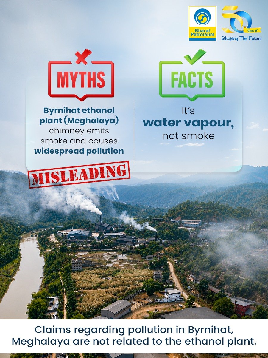 BPCLimited's tweet photo. Claims linking Meghalaya's Byrnihat Ethanol plant to pollution in Byrnihat are false and misleading.

The visible plume from the plant's chimney is water vapour, not smoke.

Verify facts before sharing. Stay informed, stay responsible. 

https://t.co/9v1z7D6UMD

#MythVsFact #FactCheck #StayInformed #ResponsibleSharing
@HardeepSPuri @PetroleumMin @Secretary_MoPNG