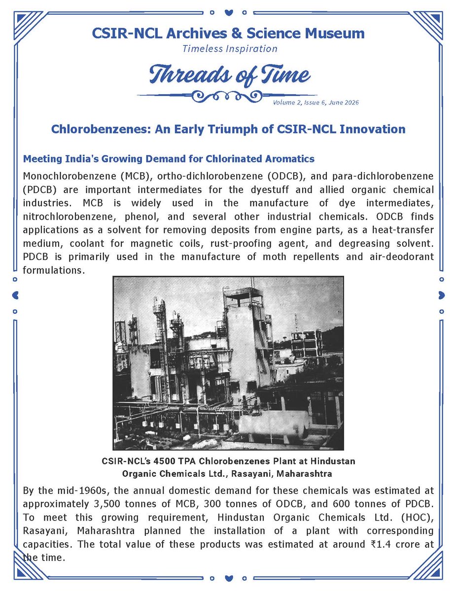 csir_ncl's tweet photo. From a 250 kg-per-day pilot plant to a 4,500-tonnes-per-annum commercial plant, the landmark chlorobenzenes programme exemplifies CSIR-NCL's contribution to India's chemical industry.
Threads of Time, Volume 02, Issue 06, June 2026, CSIR–NCL Archives &amp; Science Museum.
@CSIR_IND https://t.co/ahwAyWpoeK
