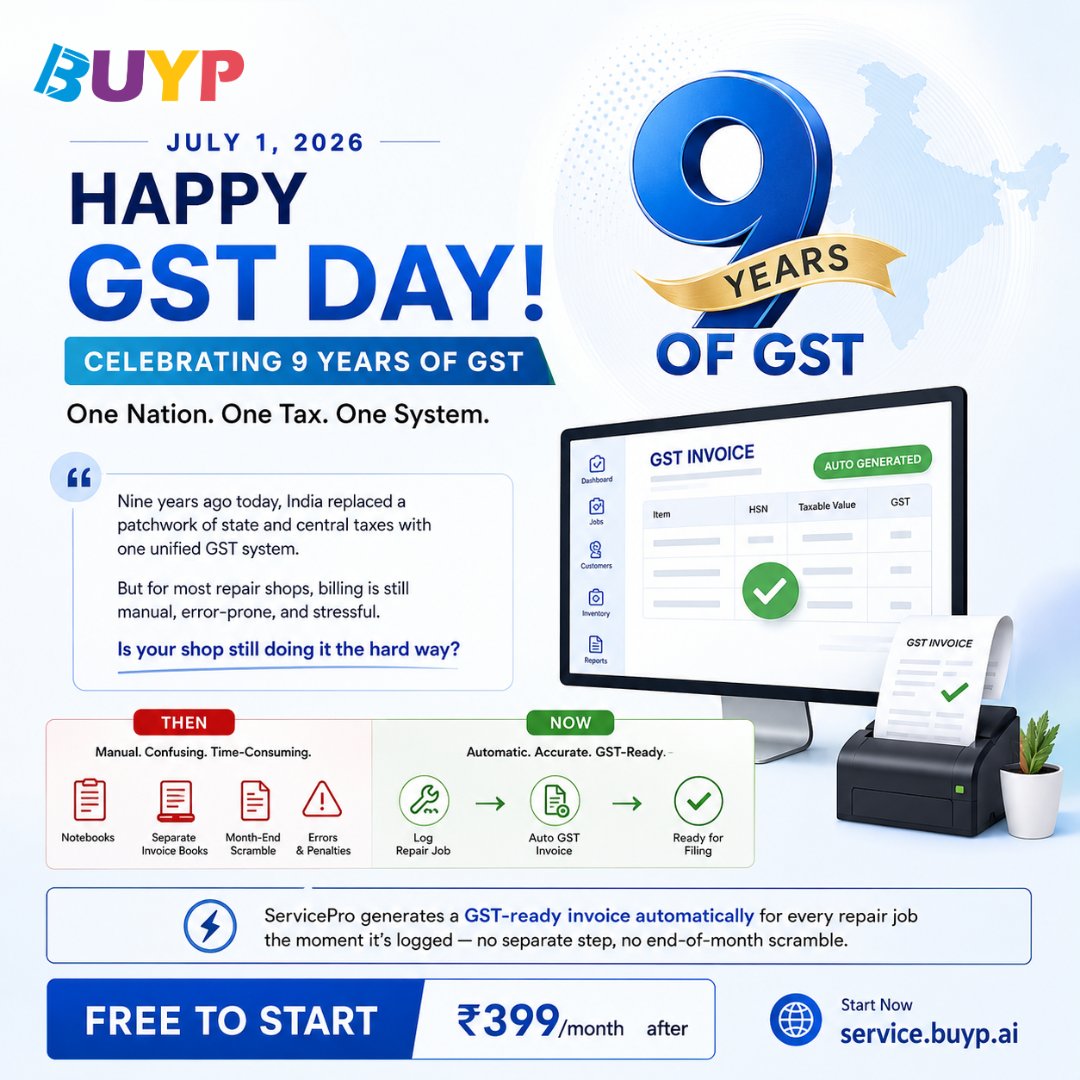 BuypTech's tweet photo. *🎉 Happy #GSTDay! 🇮🇳*
9 years of GST. One nation. One tax. One smarter way to do business.
If your repair shop is still creating invoices manually, it's time to upgrade.
With *ServicePro*:
✅ Auto GST-ready invoices
✅ Faster billing
✅ Fewer errors
✅ GST-ready reports
Start https://t.co/XV3OE2QZ8q