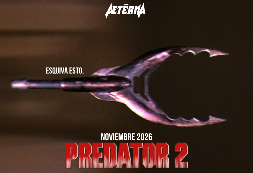 AeternaMadrid's tweet photo. #Predator2/#Depredador2, en noviembre, dentro de la cuarta temporada de #AeternaMadrid. Preparaos para la temporada de caza, aeternos y aeternas.
Entradas pronto a la venta. https://t.co/5RpM6XCgQP