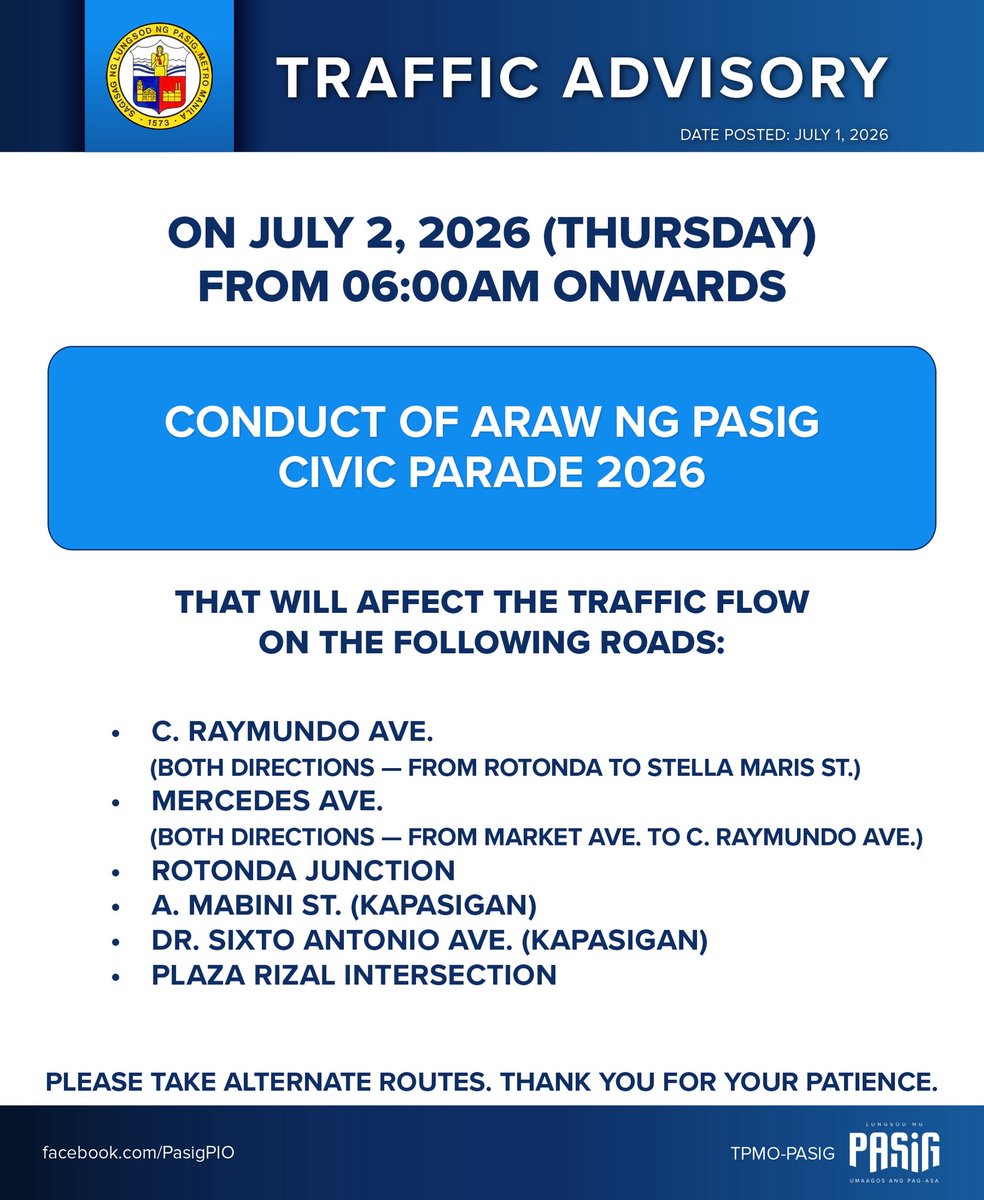 PasigInfo's tweet photo. 𝐓𝐑𝐀𝐅𝐅𝐈𝐂 𝐀𝐃𝐕𝐈𝐒𝐎𝐑𝐘 | 𝐀𝐑𝐀𝐖 𝐍𝐆 𝐏𝐀𝐒𝐈𝐆 𝐂𝐈𝐕𝐈𝐂 𝐏𝐀𝐑𝐀𝐃𝐄 𝟐𝟎𝟐𝟔

In celebration of Araw ng Pasig 2026, the City Government of Pasig will lead the conduct of the Pasig City Civic Parade tomorrow, Thursday, July 2, 2026, starting at 06:00AM. 

1/4 https://t.co/gslriVtOLG
