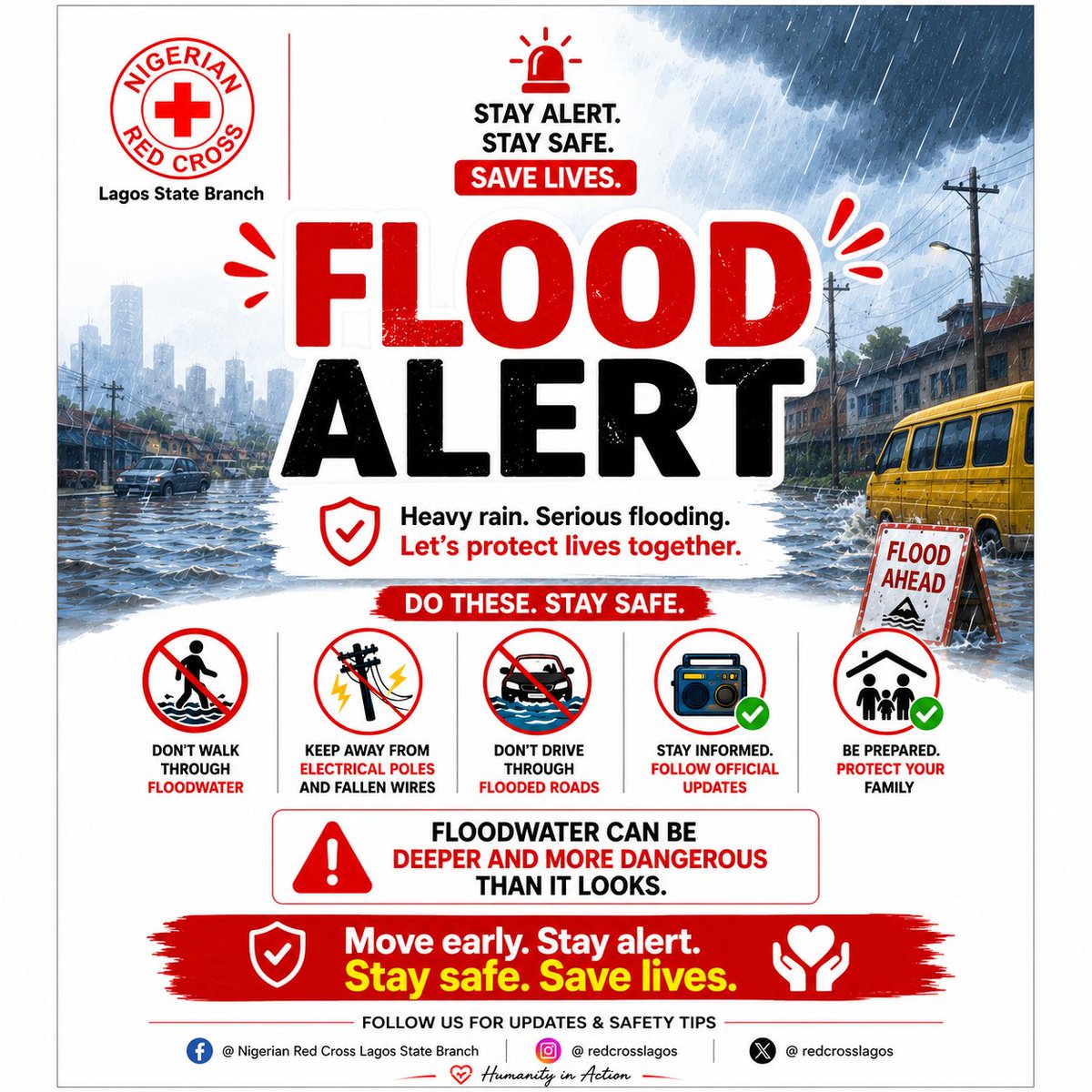 redcrosslagos's tweet photo. The rain will stop eventually, but a life lost cannot be replaced.
Please don't take unnecessary risks. No destination is worth your life.
If you see flooded roads, turn back. If you see moving water, stay away. If authorities issue warnings, obey them.
Stay Alert, Stay Safe https://t.co/R1B77X0hyk