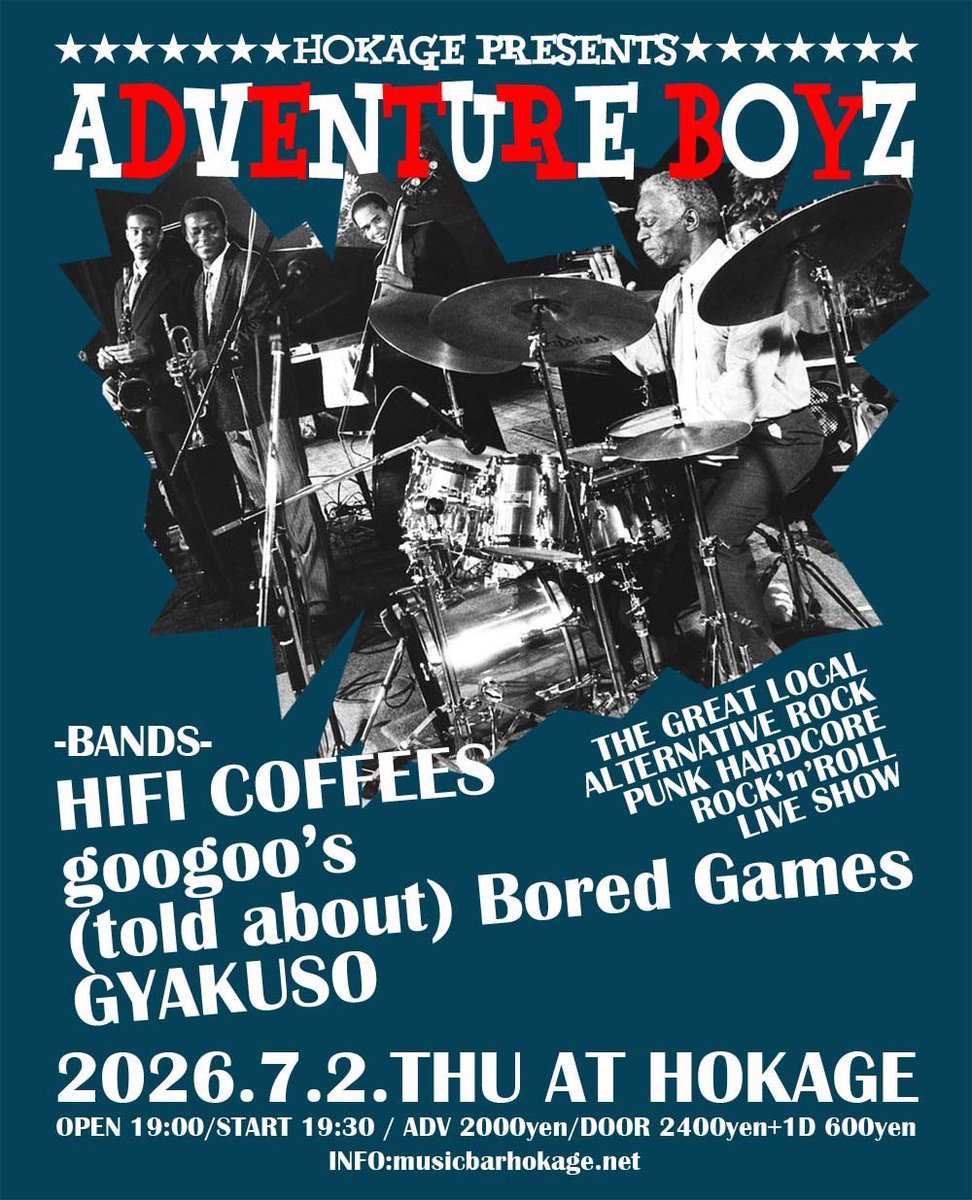 focaccia_yarou's tweet photo. googoo's
明日ライブです！
(※21:00〜からの出演なので
よろしければ仕事終わり遊びに来てください🙇‍♂️)

7/2(Thu)at HOKAGE
[ADVENTURE BOYZ]

ハイファイコーヒーズ
googoo's
GYAKUSO
(told about)Bored Games

OPEN 19:00/START 19:30
ADV ￥2000/DOOR ￥2400
+1DRINK ￥600 https://t.co/ii42ailO8m