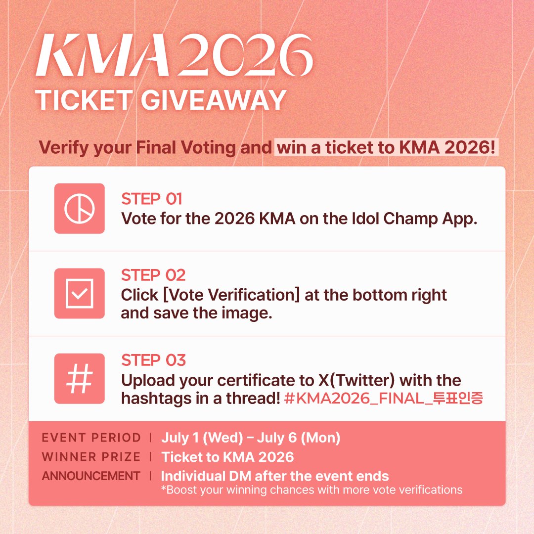 idolchamp1's tweet photo. [#kma2026 #티켓이벤트]

𝗞𝗠 𝗖𝗛𝗔𝗥𝗧 𝗔𝗪𝗔𝗥𝗗𝗦 𝟮𝟬𝟮𝟲
FINAL EVENT! 투표 인증하고 초대권 받자!
🎫https://t.co/HbKinl8Vhu

#KMA2026_FINAL_투표인증 해시태그
+ 투표한 후보를 적으면 당첨 확률 up🍀
-
-
-
🗓 ~ 7/6 (MON)
#kmchartawards #together_we_rise https://t.co/KpCvKgmZ2H