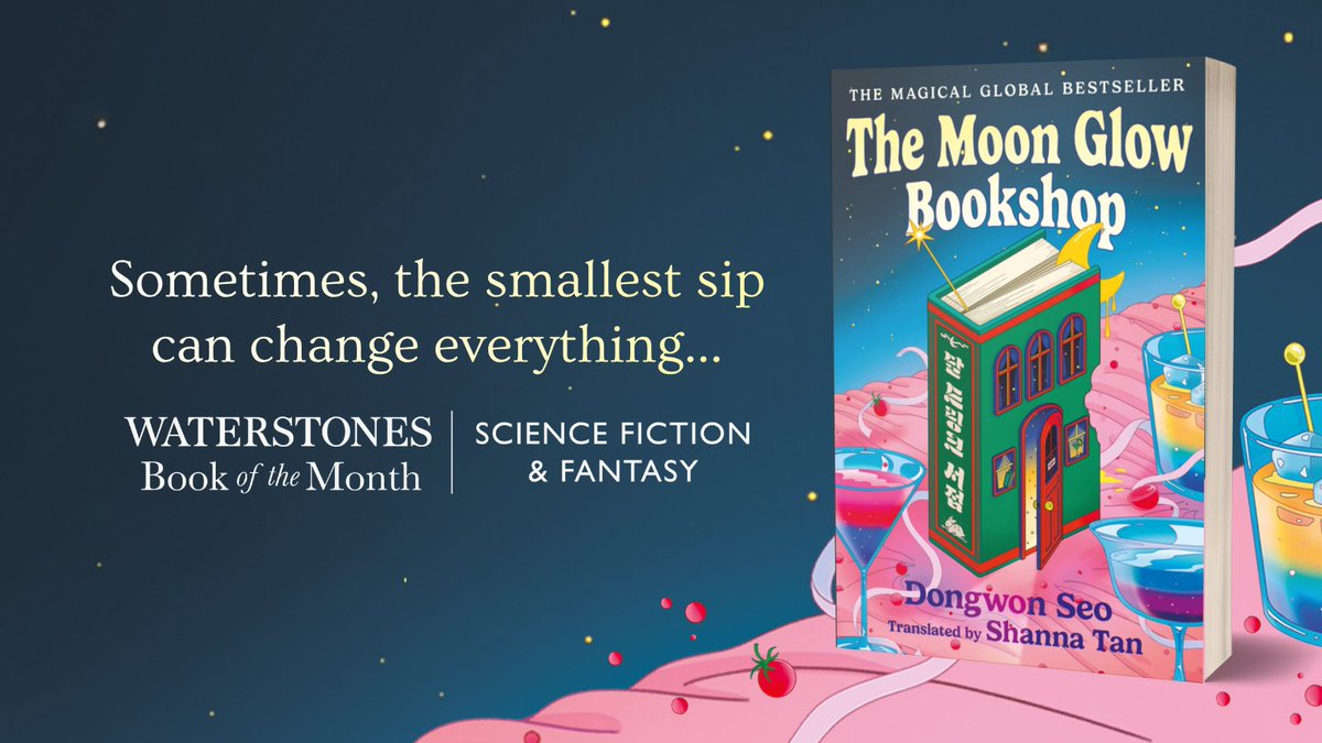 headlinepg's tweet photo. THE MOON GLOW BOOKSHOP is @waterstones's Science Fiction &amp; Fantasy Book of the Month! ✨💞🌈

Sit down and feel your story unfold.
Sometimes, the smallest sip can change everything.

Order your copy today! https://t.co/9QzZaW9HkE

#TheMoonGlowBookshop @Wildfirebks https://t.co/JrlFTtELtq