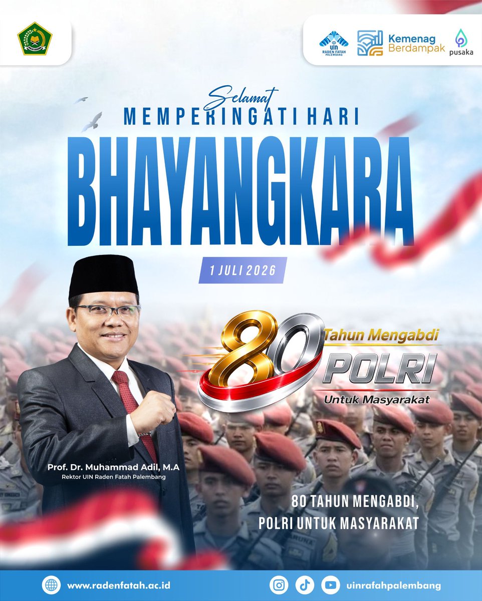 uinrafahplg's tweet photo. Selamat Memperingati Hari Bhayangkara ke-80

1 Juli 2026

Dirgahayu Bhayangkara ke-80.
Polri untuk Masyarakat.

🇮🇩 Mengabdi dengan integritas, melindungi dengan sepenuh hati.

#UINRadenFatahPalembang
#UINRadenFatah
#Bhayngkara
#Hutbhayangkara
#Polri https://t.co/I0ecc2m3EB