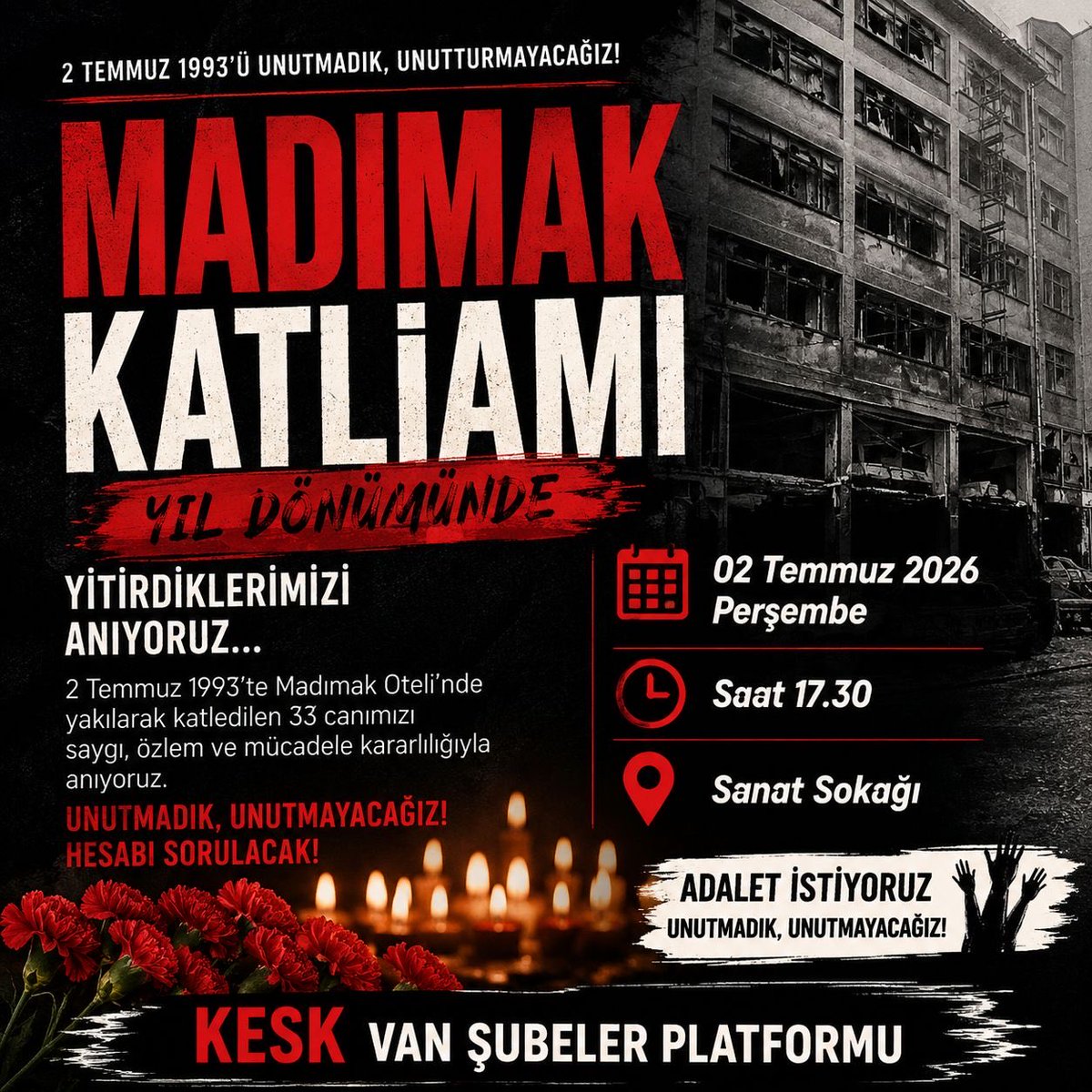 yys_van1's tweet photo. 2 temmuz  Sivas katliamı yıl dönümü  saat 17:30 da sanat sokağında yitirdiklerimizi anacağız. Tüm kesimleri anmaya bekliyoruz

#MadımakKatliamini 
#UnutmadıkUnuturmayacağız https://t.co/RUFO1VbFZe