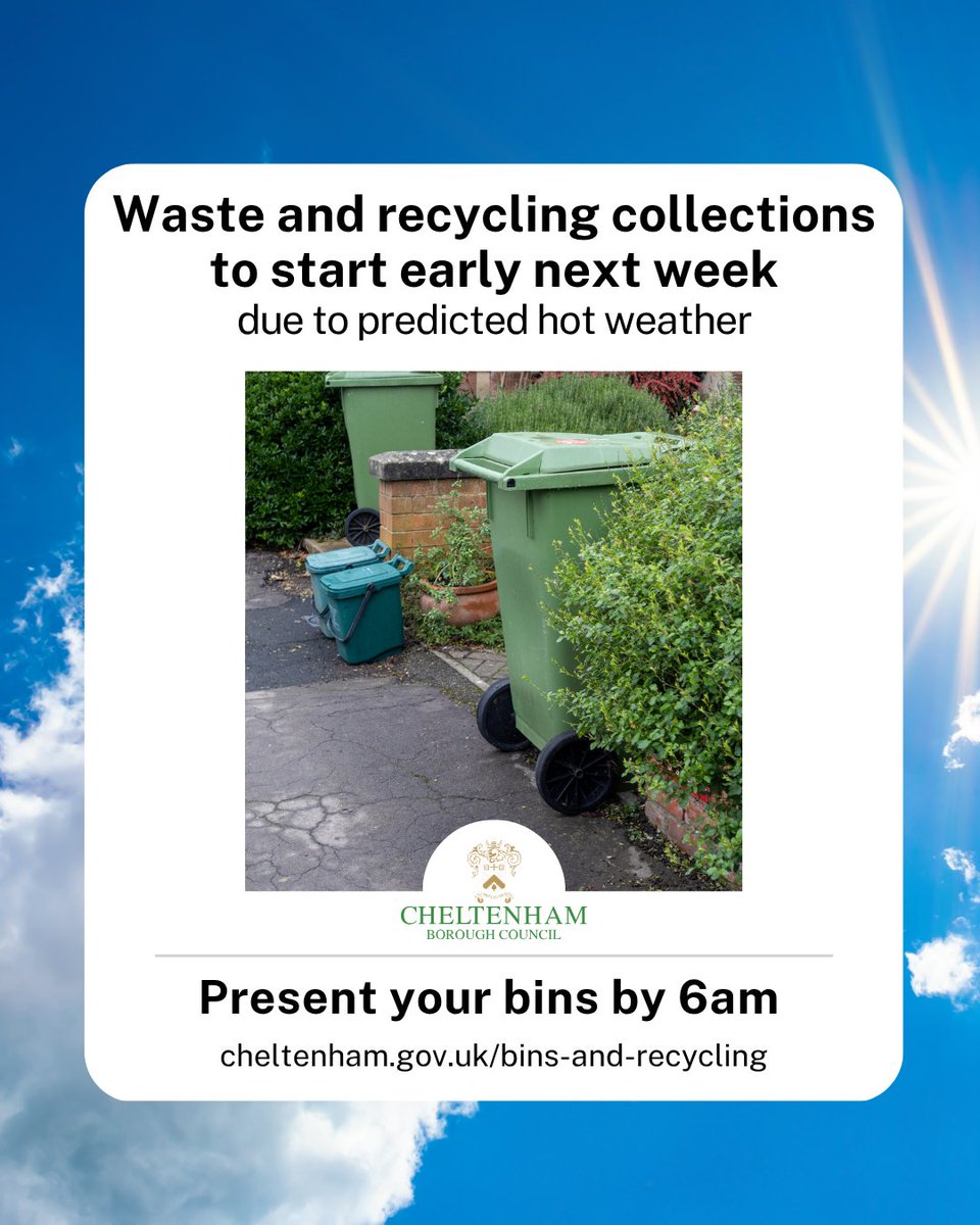 CheltenhamBC's tweet photo. Due to the hot weather forecast next week (Monday 6 July – Friday 10 July), collection teams will be starting their rounds from 6am instead of 7am 🌡️

Please make sure to put your bins and boxes out by 6am.

Thank you for your co-operation. https://t.co/tY8jBUJOON