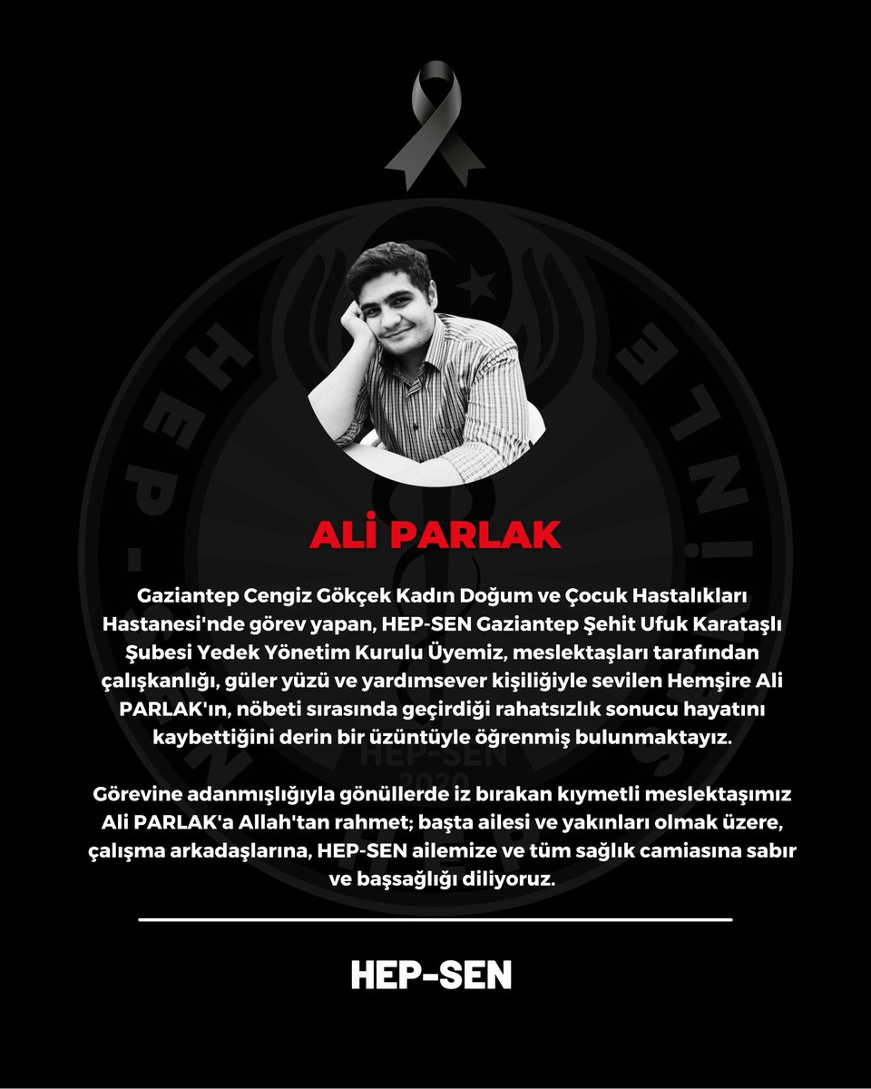hepsen_2020's tweet photo. Gaziantep Cengiz Gökçek Kadın Doğum ve Çocuk Hastalıkları Hastanesi'nde görev yapan, HEP-SEN Gaziantep Şehit Ufuk Karataşlı Şubesi Yedek Yönetim Kurulu Üyemiz, meslektaşları tarafından çalışkanlığı, güler yüzü ve yardımsever kişiliğiyle sevilen Hemşire Ali PARLAK'ın, nöbeti sırasında geçirdiği rahatsızlık sonucu hayatını kaybettiğini derin bir üzüntüyle öğrenmiş bulunmaktayız.

Görevine adanmışlığıyla gönüllerde iz bırakan kıymetli meslektaşımız Ali PARLAK'a Allah'tan rahmet; başta ailesi ve yakınları olmak üzere, çalışma arkadaşlarına, HEP-SEN ailemize ve tüm sağlık camiasına sabır ve başsağlığı diliyoruz.

@gaziantepism @CengizGokceKdcH @hepsen_gantep