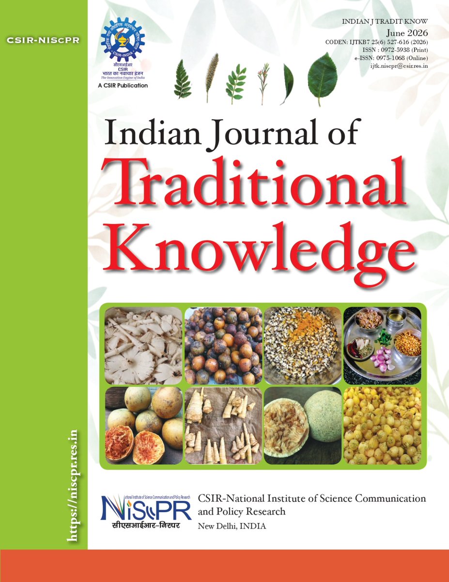 CSIR_NIScPR's tweet photo. New Issue Alert!

June 2026 issue of the Indian Journal of Traditional Knowledge is now out.

This issue features papers on Ayurveda, Siddha, Complementary therapy, polyherbal formulations, ethnobotany, and ethnic foods, highlighting the richness of traditional knowledge through science and research.

Explore the issue: https://t.co/ve5BWkf77V
https://t.co/gn4kXtd0dM

@DrJitendraSingh @CSIR_IND @GVRayasam @charu_lata1 @NIScPR_SVASTIK @ParamBarman 

#IJTK #TraditionalKnowledge #Ethnobotany #TraditionalMedicine #Ayurveda #SiddhaMedicine #Compmenetarytherapy