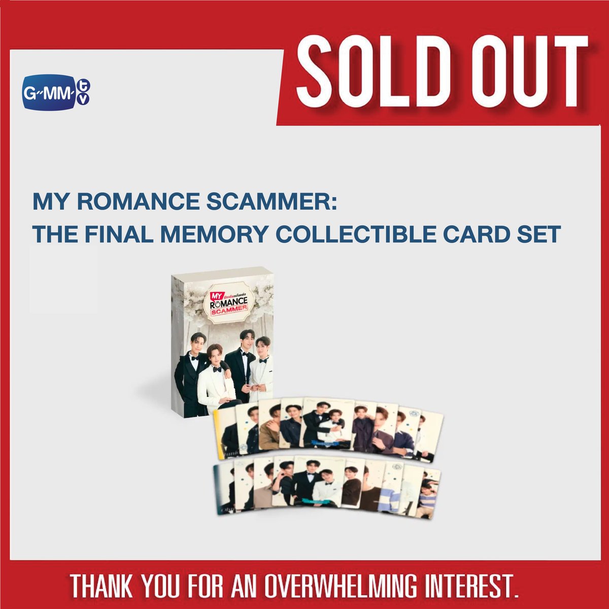 GmmtvShop's tweet photo. SOLD OUT! 🎉

🙏🏻 Thank you for an overwhelming interest in MY ROMANCE SCAMMER: THE FINAL MEMORY COLLECTIBLE CARD SET.

#MyRomanceScammer
#GMMTV https://t.co/zMGke5CdNz