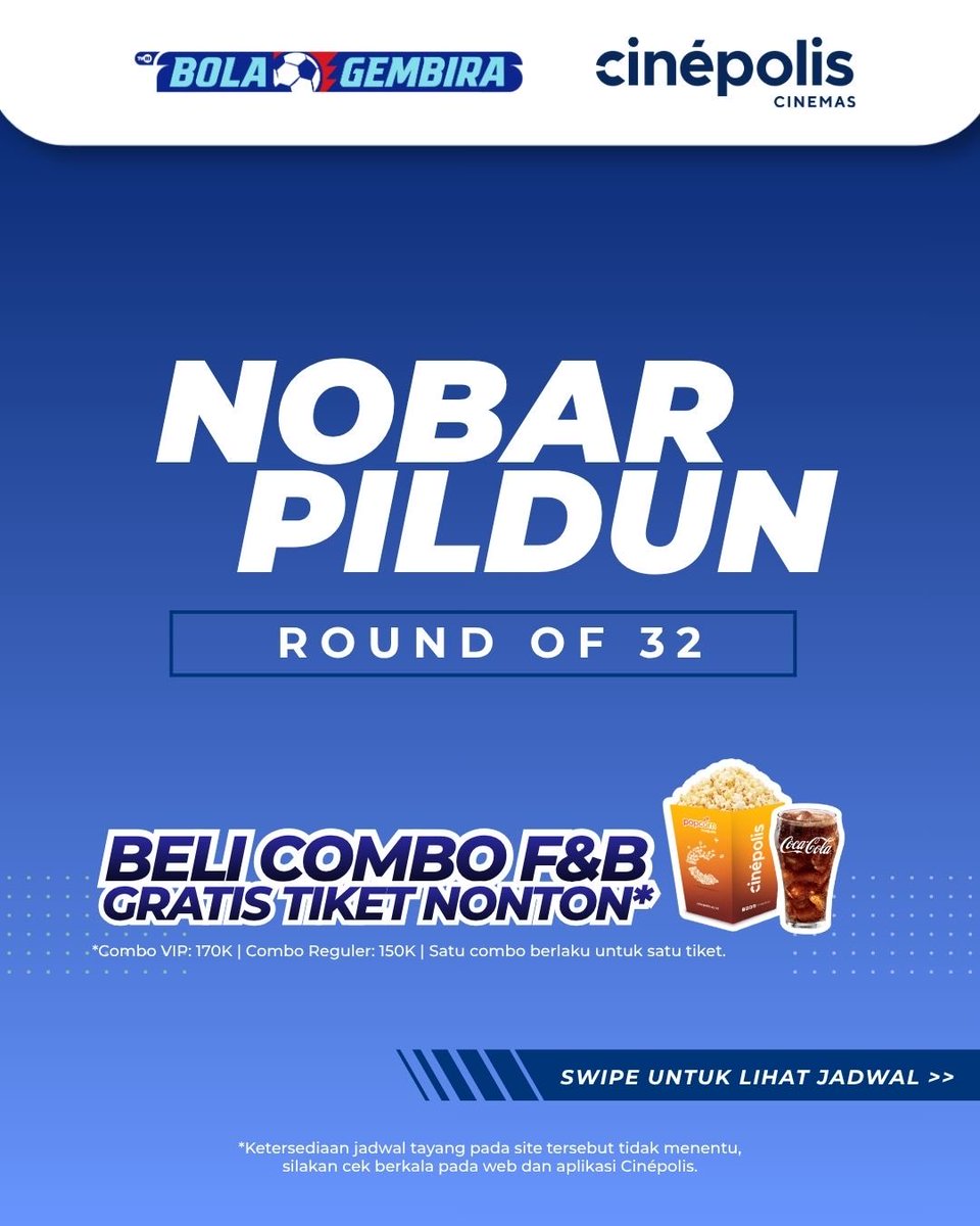 cinepolisID's tweet photo. Laga-laga terbaik Round of 32 siap menemani waktu nobarmu hadir di Senayan Park dan Sun Plaza Medan! 

Beli Combo F&amp;B dan dapatkan GRATIS tiket nobar di Cinépolis Cinemas.

Cek informasi terbaru di web &amp; app Cinépolis Indonesia.

#CinepolisID https://t.co/YWuKds1B4h