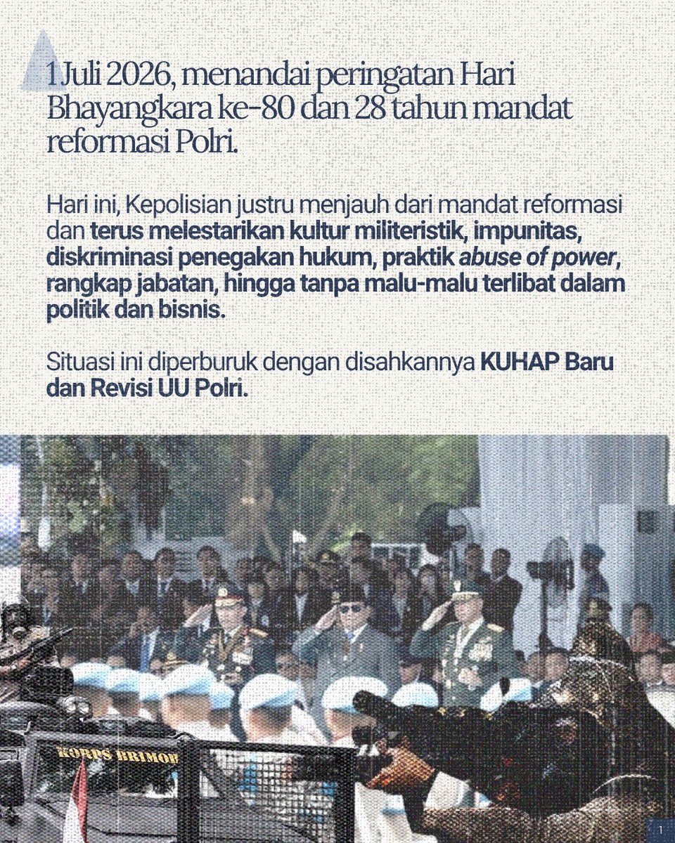 Reformasi_Polri's tweet photo. 80 Tahun Polri, Gagal Reformasi

1 Juli 2026, menandai peringatan Hari Bhayangkara ke-80 dan 28 tahun mandat reformasi Polri. Hari ini, Kepolisian justru menjauh dari mandat reformasi dan terus melestarikan kultur militeristik, impunitas, diskriminasi penegakan hukum… https://t.co/tRlJm7C0XR