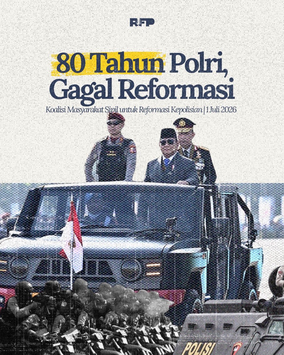 Reformasi_Polri's tweet photo. 80 Tahun Polri, Gagal Reformasi

1 Juli 2026, menandai peringatan Hari Bhayangkara ke-80 dan 28 tahun mandat reformasi Polri. Hari ini, Kepolisian justru menjauh dari mandat reformasi dan terus melestarikan kultur militeristik, impunitas, diskriminasi penegakan hukum… https://t.co/tRlJm7C0XR