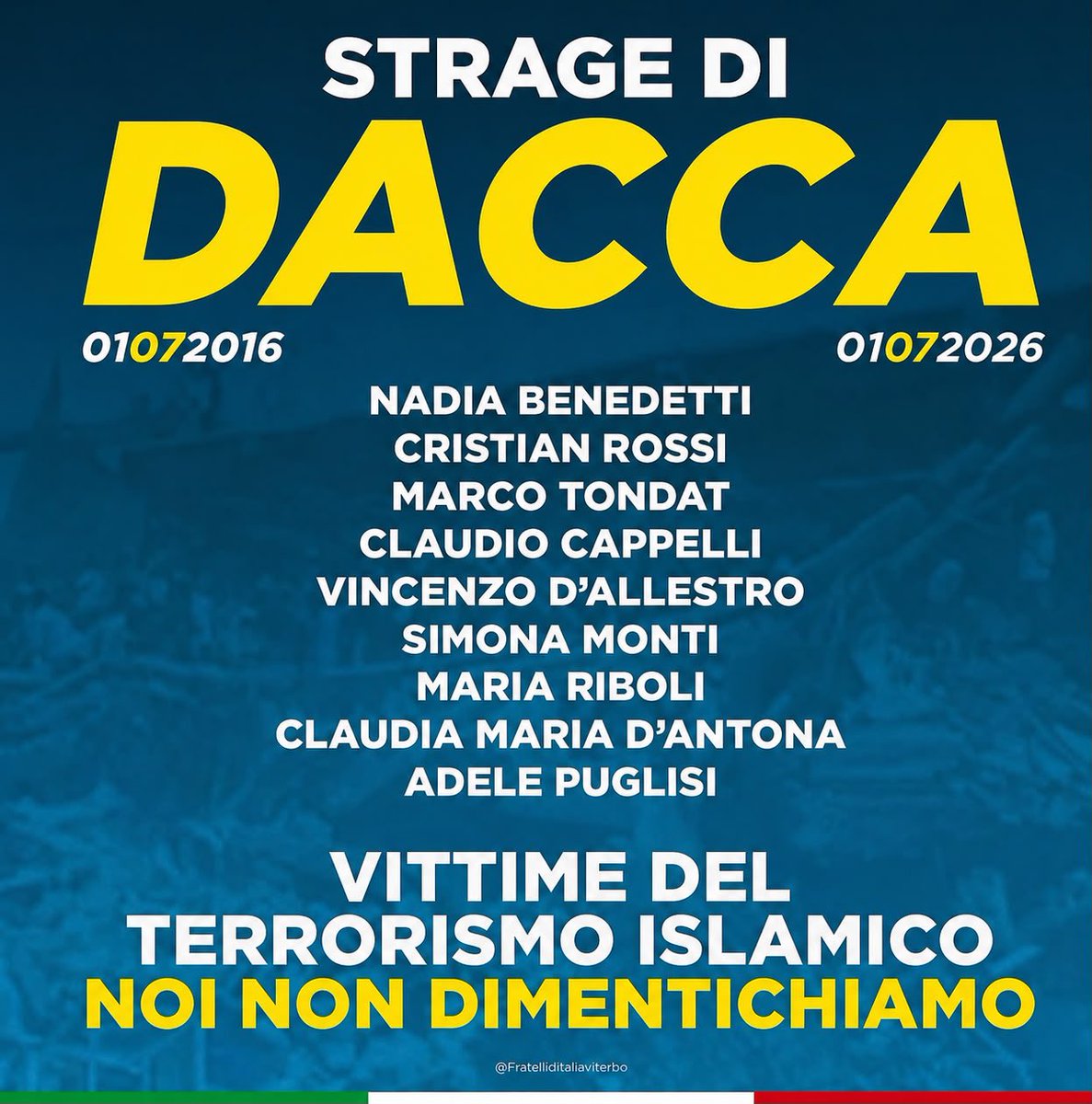 maurorotelli's tweet photo. A dieci anni dalla strage di Dacca, il pensiero va alle vittime innocenti di quel vile attentato che sconvolse il mondo e colpì profondamente anche l’Italia. Tra loro c'era la viterbese Nadia Benedetti, il cui ricordo resta vivo nella memoria della nostra comunità. https://t.co/XFL1pBzqsT