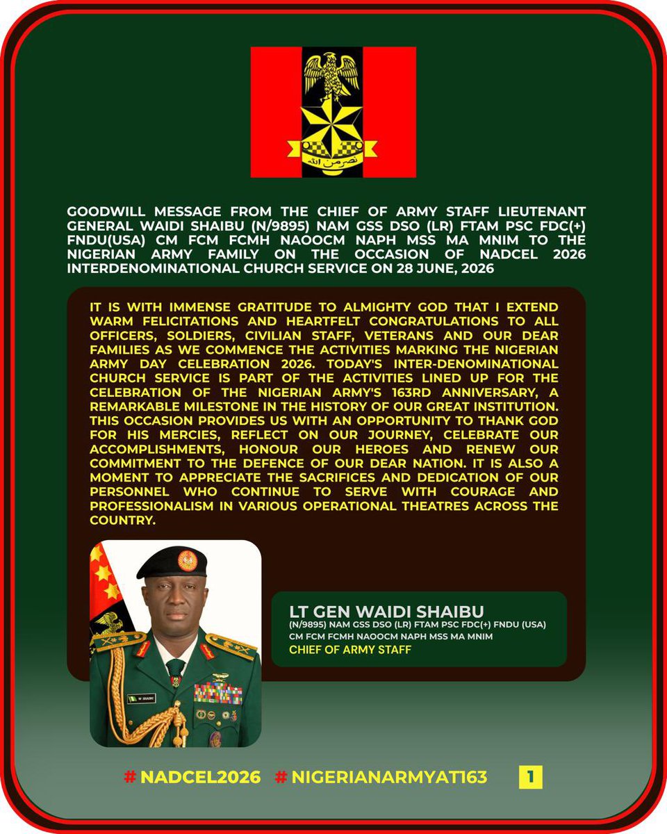 glownotglory's tweet photo. Goodwill Message from the Chief of Army Staff, Lieutenant General Waidi Shaibu, to the Nigerian Army Family on the Occasion of the NADCEL 2026 Interdenominational Church Service Held on 28 June 2026
@HQNigerianArmy

#NADCEL2026 #NigerianArmyAt163 https://t.co/V0IRoz2Xie