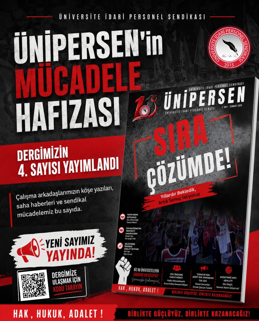 ibrahimguzeluni's tweet photo. ÜNİPERSEN’İN MÜCADELE HAFIZASI: DERGİMİZİN 4. SAYISI YAYIMLANDI

Üniversite İdari Personel Sendikası olarak, yükseköğretim kurumlarında görev yapan idari personelin sesi olmaya, haklı taleplerimizi kamuoyuna taşımaya ve verdiğimiz mücadeleyi kayıt altına almaya devam ediyoruz.

Bu kapsamda hazırlanan ÜNİPERSEN Dergimizin 4. sayısı yayımlanmıştır.

Dergimizin yeni sayısında; sendikamızın saha çalışmaları, üniversite ziyaretleri, basın açıklamaları, kurumsal girişimleri, resmi yazışmaları ve üniversite idari personelinin çözüm bekleyen temel sorunlarına ilişkin önemli başlıklar yer almaktadır.

Ayrıca dergimizin bu sayısında, çalışma arkadaşlarımızın kaleme aldığı yazılar ve köşe yazıları da yer alarak, üniversite idari personelinin sahadan gelen sesi, düşüncesi, emeği ve birikimi okuyucularımızla buluşturulmuştur.

Tayin-nakil hakkı, yükseköğretim tazminatı, geliştirme ödeneği, görevde yükselme ve unvan değişikliği sınavları, liyakat ilkesi, hülle atamalar, çalışma barışı ve idari personelin ekonomik-sosyal haklarına yönelik mücadelemiz dergimizin 4. sayısında geniş bir şekilde ele alınmıştır.

ÜNİPERSEN olarak dergimizi yalnızca bir yayın çalışması olarak değil; aynı zamanda sahada verilen emeğin, kurumlarda yürütülen mücadelenin, üyelerimizin taleplerinin, çalışma arkadaşlarımızın görüşlerinin ve sendikal kararlılığımızın yazılı hafızası olarak görüyoruz.

Bugüne kadar olduğu gibi bundan sonra da üniversite idari personelinin sesi olmaya, sorunları gündeme taşımaya, çözüm önerileri üretmeye ve haklı mücadelemizi her platformda büyütmeye devam edeceğiz.

Dergimizin 4. sayısının hazırlanmasında emeği geçen tüm çalışma arkadaşlarımıza, köşe yazılarıyla katkı sunan yazarlarımıza, temsilcilerimize, üyelerimize ve yayında emeği bulunan herkese teşekkür ediyoruz.

ÜNİPERSEN olarak; sahada, masada, yayında ve meydanda mücadelemizi kararlılıkla sürdüreceğiz.