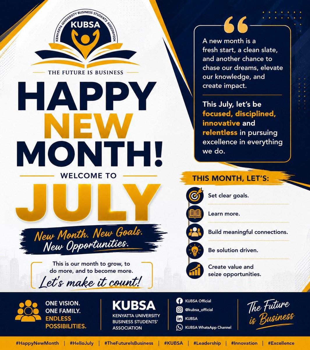 KUBSA_Official's tweet photo. This July: Focused. Disciplined. Innovative. Relentless in pursuit of excellence.

Let’s set clear goals, learn more, build meaningful connections, be solution-driven, and create value.  

New Month. New Goals. New Opportunities.  

 #KUBSA https://t.co/NgHfr9bSSj