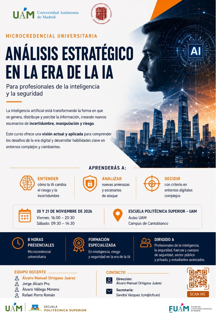 ICFS_UAM's tweet photo. Ponemos en marcha una nueva Microcredencial Universitaria en Análisis Estratégico en la era de la IA para profesionales de la inteligencia y la seguridad.

📅20 y 21 de noviembre de 2026 en @UAM_EPS 
🕐viernes 16:00–20:30 y sábado 9:30–14:30

https://t.co/lsmL9Titg9 https://t.co/1xTG1nIsQU