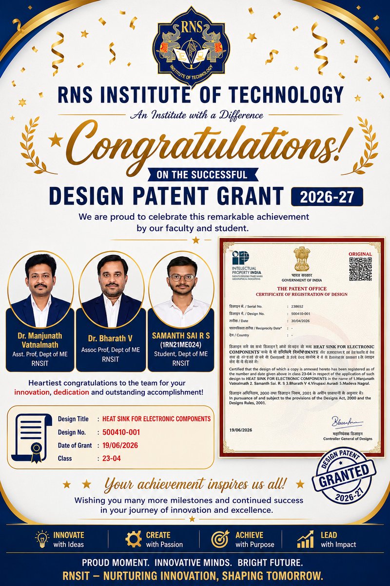 rnsit_mech's tweet photo. Congratulations to Dr. Manjunath Vatnalmath, Dr. Bharath V &amp; Mr. Samanth Sai R S of the Department of Mechanical Engineering, RNSIT, on securing a Design Patent for "Heat Sink for Electronic Components" (Granted on 19th June 2026).

A proud milestone in innovation and research! https://t.co/Vqp1y3ZA2R