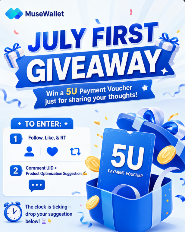 musepay_io's tweet photo. 🎁 JULY FIRST GIVEAWAY 🎁
Win a 5U Payment Voucher just for sharing your thoughts!
To Enter:
1️⃣ Follow, Like, &amp; RT
2️⃣ Comment UID + Product Optimization Suggestion ✍️

The clock is ticking—drop your suggestion below! ⏳👇

#MuseWallet #CryptoGiveaway #Web3 #Rewards https://t.co/x70hufeE0b