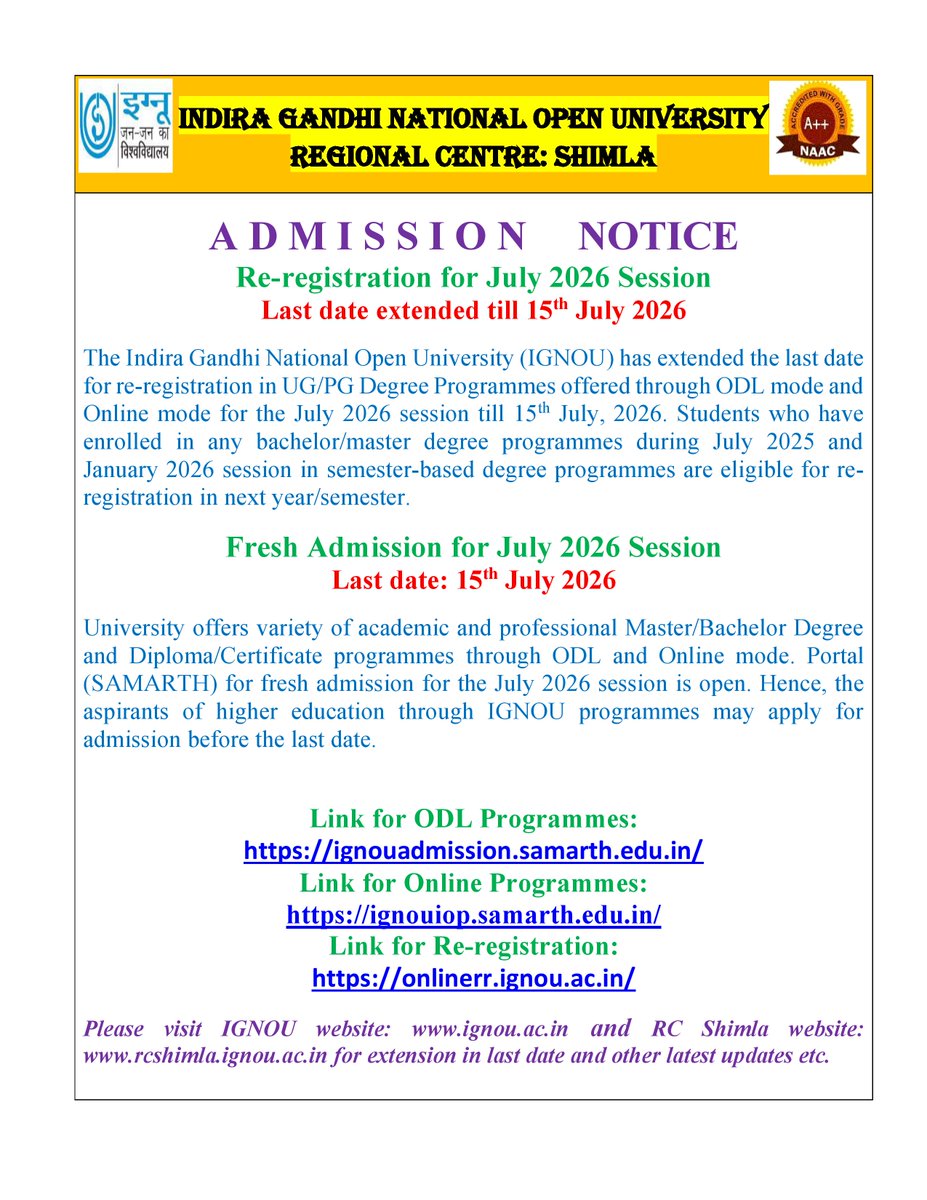 IgnouShimla's tweet photo. ADMISSION ALERT: JULY 2026 SESSION
The University has extended the last date in all Bachelor/Master degree programmes offered through ODL &amp; OL mode for re-registration in next year/semester for the session July, 2026 till 15th July 2026. A notification....... https://t.co/29jZI4fsPJ