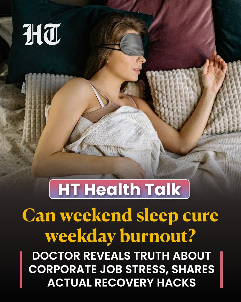 htTweets's tweet photo. #HTHealthTalk | You think a weekend sleep binge actually fixes a gruelling 12-hour work week?
Doctor reveals what actually helps your body recover and shares practical ways to beat burnout.
Tap to read more 👉 https://t.co/Z953fMCSnz
#HTHealthTalk #CorporateBurnout #WorkLifeBalance #IndianCorporate #Adulting #MentalHealthMatters