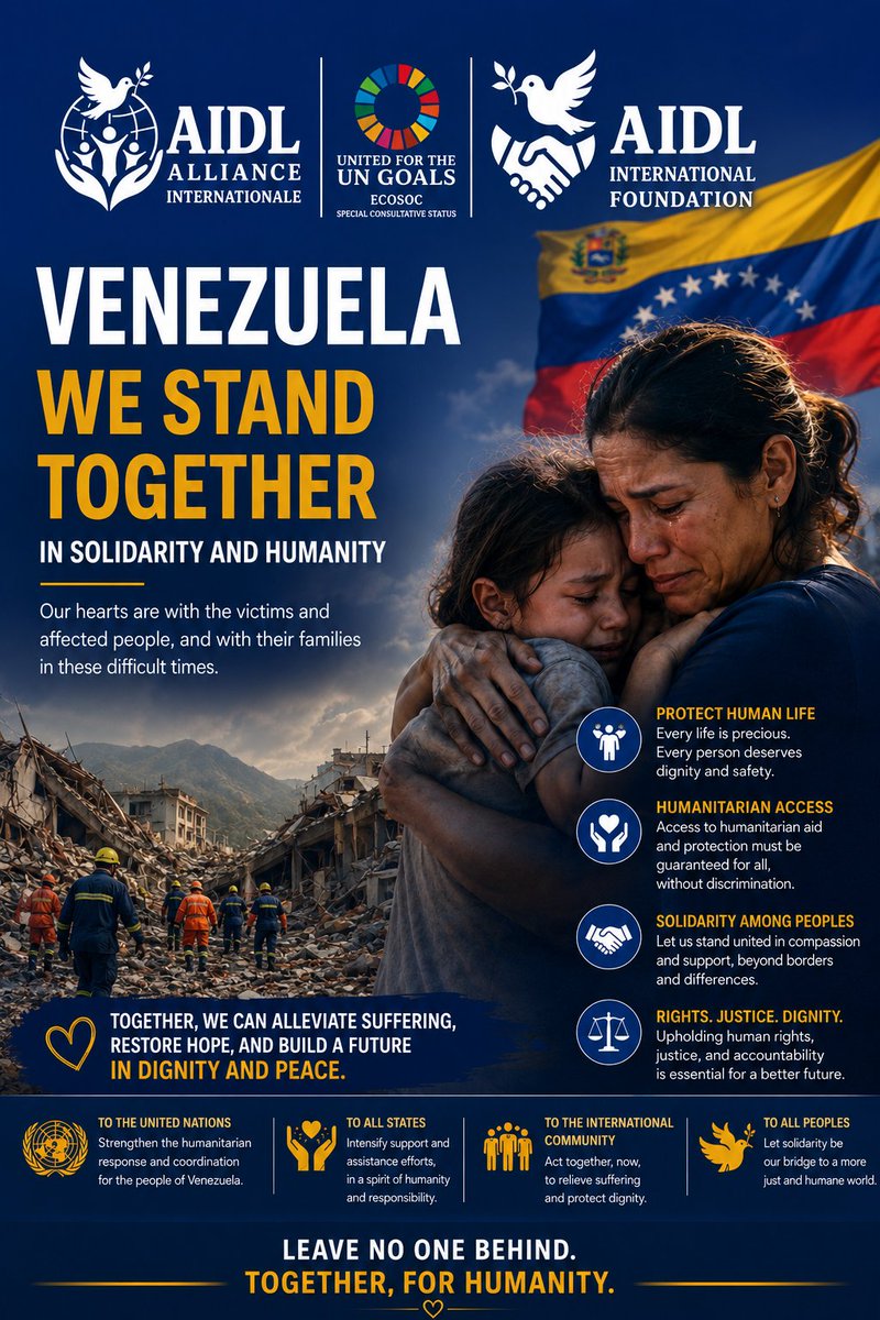 AIDLEU's tweet photo. AIDL Expresses Full Solidarity with the Victims and Affected People in Venezuela and Calls for Strengthened International Humanitarian Response

AIDL International Foundation and the Alliance Internationale  AIDL, express their full solidarity with the victims and affected people in Venezuela, as well as with their families and loved ones, during these difficult humanitarian circumstances.

AIDL affirms that the protection of life and human dignity, and the guarantee of access to assistance and protection, must remain an absolute priority, without politicization or selectivity.

AIDL calls upon the United Nations, all States, and relevant international and regional actors to strengthen the humanitarian response, intensify support and assistance efforts, and reinforce solidarity among peoples in order to alleviate the suffering of victims and affected communities and preserve their dignity.

AIDL reaffirms its firm commitment to standing with victims and affected people, and to defending human rights, justice, protection, and human dignity.