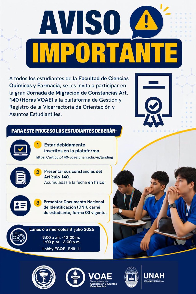 QQFF_UNAH's tweet photo. Estudiantes de la Facultad, se les invita a participar en la gran Jornada de Migración de Constancias Art. 140 (Horas VOAE) a plataforma de Gestión y Registro de la Vicerrectoría de Orientación y Asuntos Estudiantiles.

 6- 8  julio 2026
9:00 a .m. -12:00 m. 1:00 p.m. -3:00 p.m. https://t.co/bG3iqa5F8a
